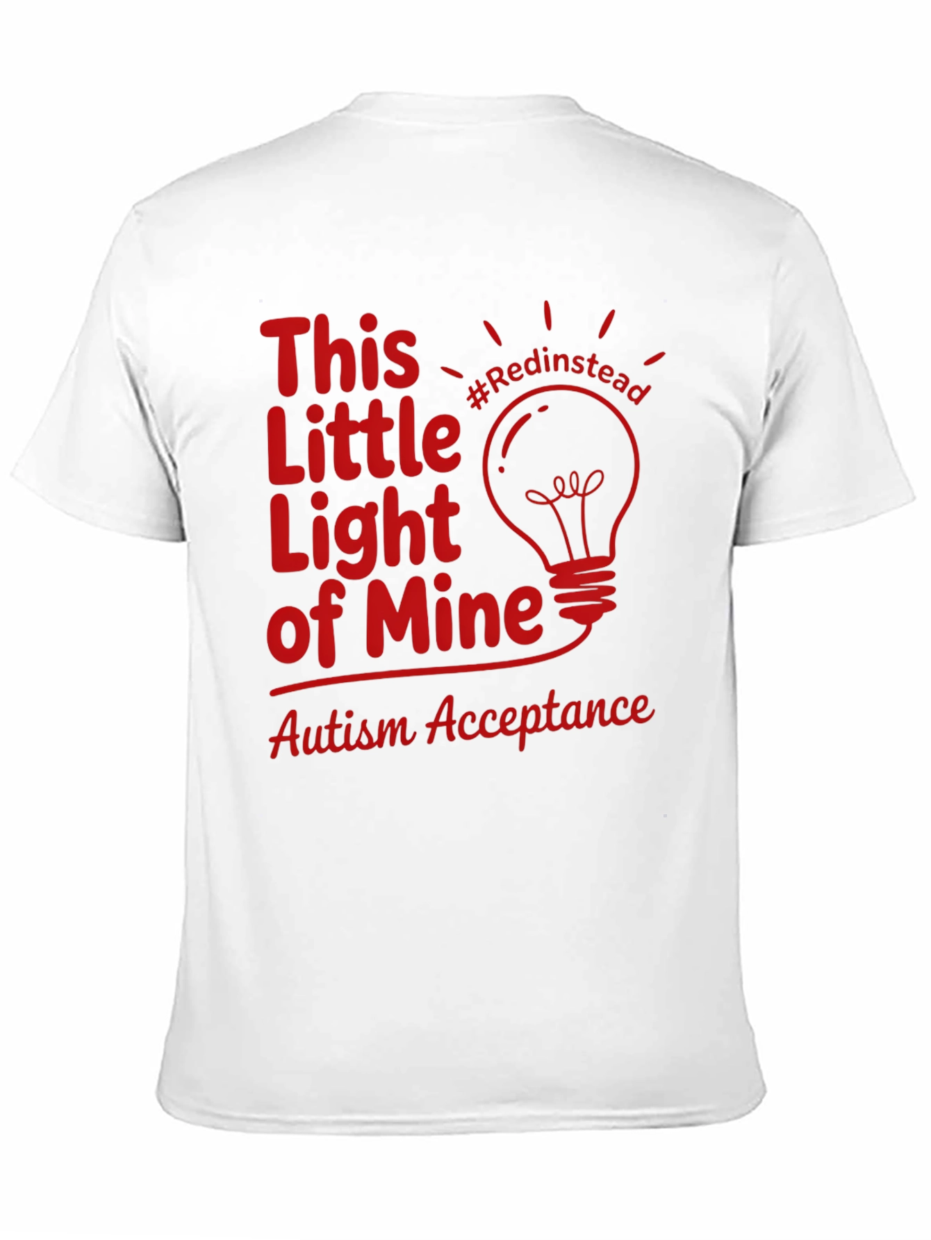 Autism Acceptance Light T-Shirt #Redinstead