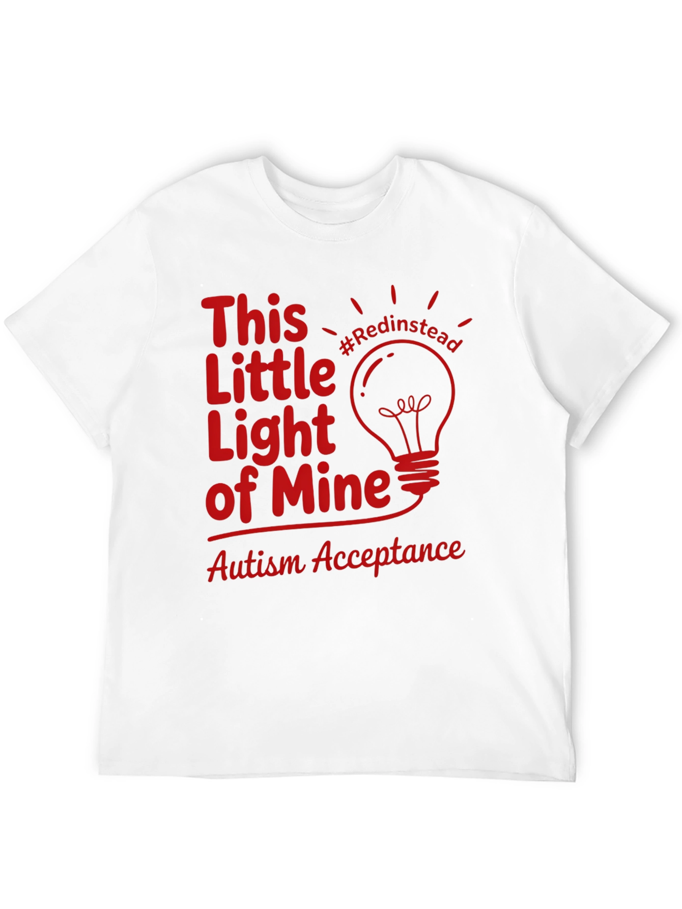 Autism Acceptance Light T-Shirt #Redinstead