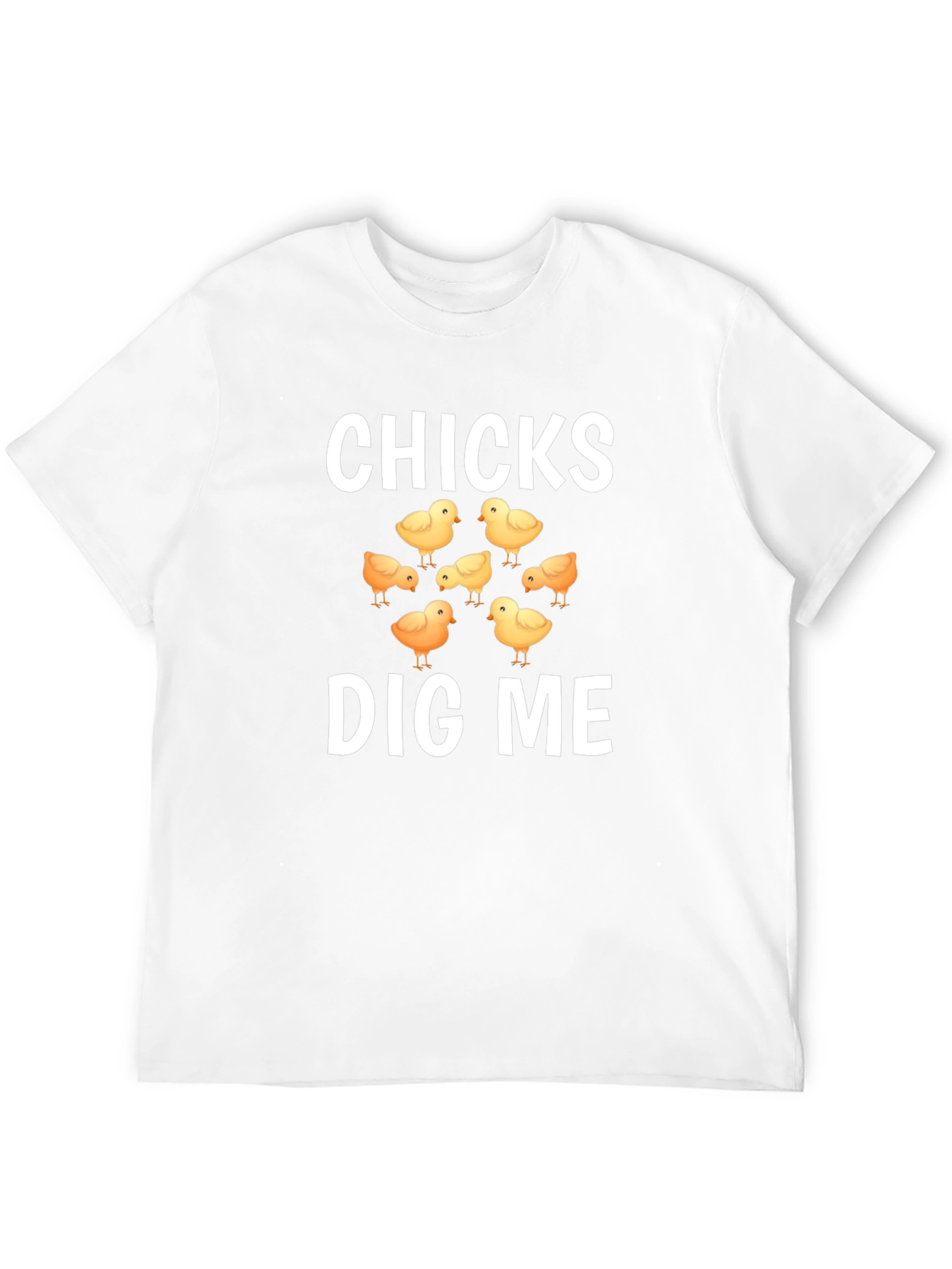 Chicks Dig Me Graphic T-Shirt