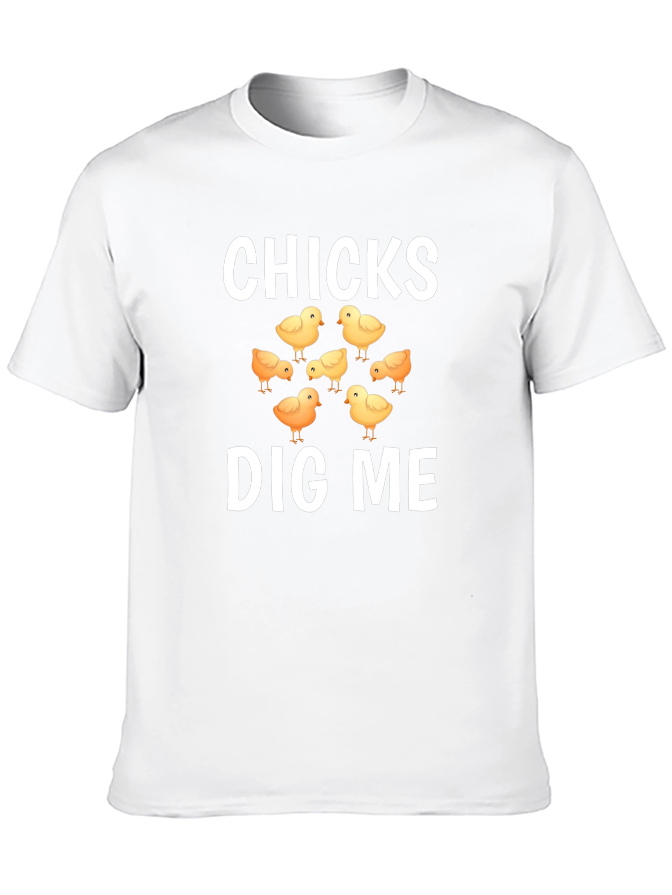 Chicks Dig Me Graphic T-Shirt