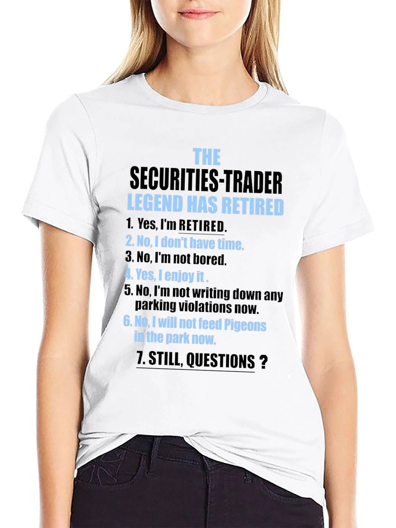 Retired Securities Trader T-Shirt - Legend Has Retired