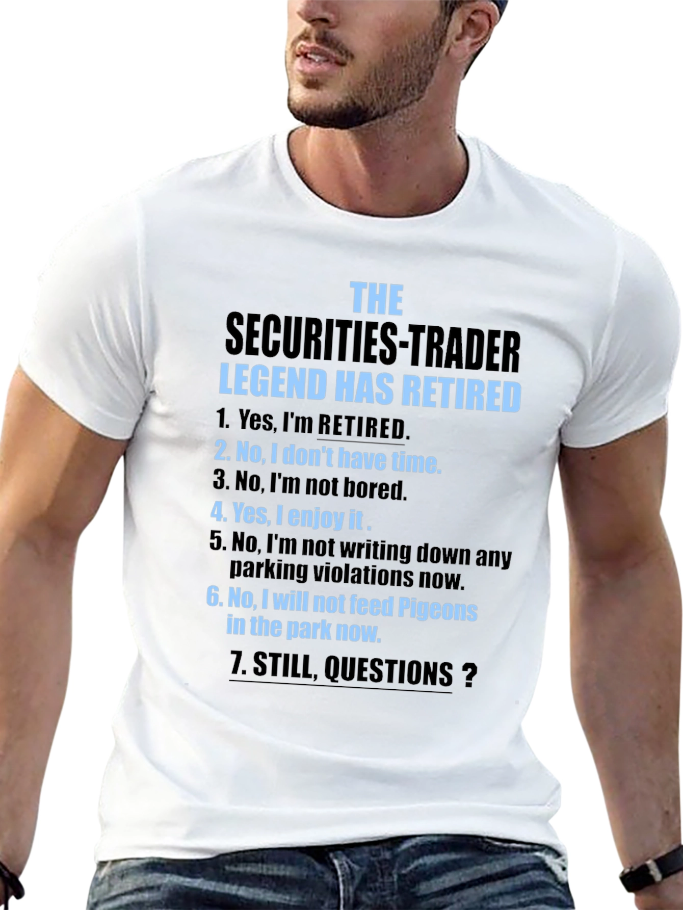 Retired Securities Trader T-Shirt - Legend Has Retired