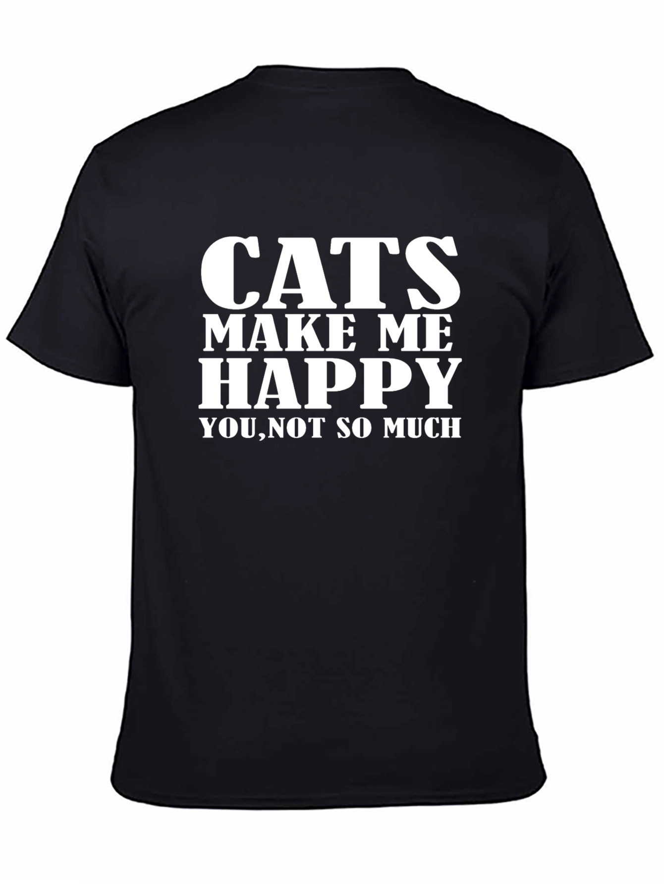 Cats Make Me Happy T-Shirt