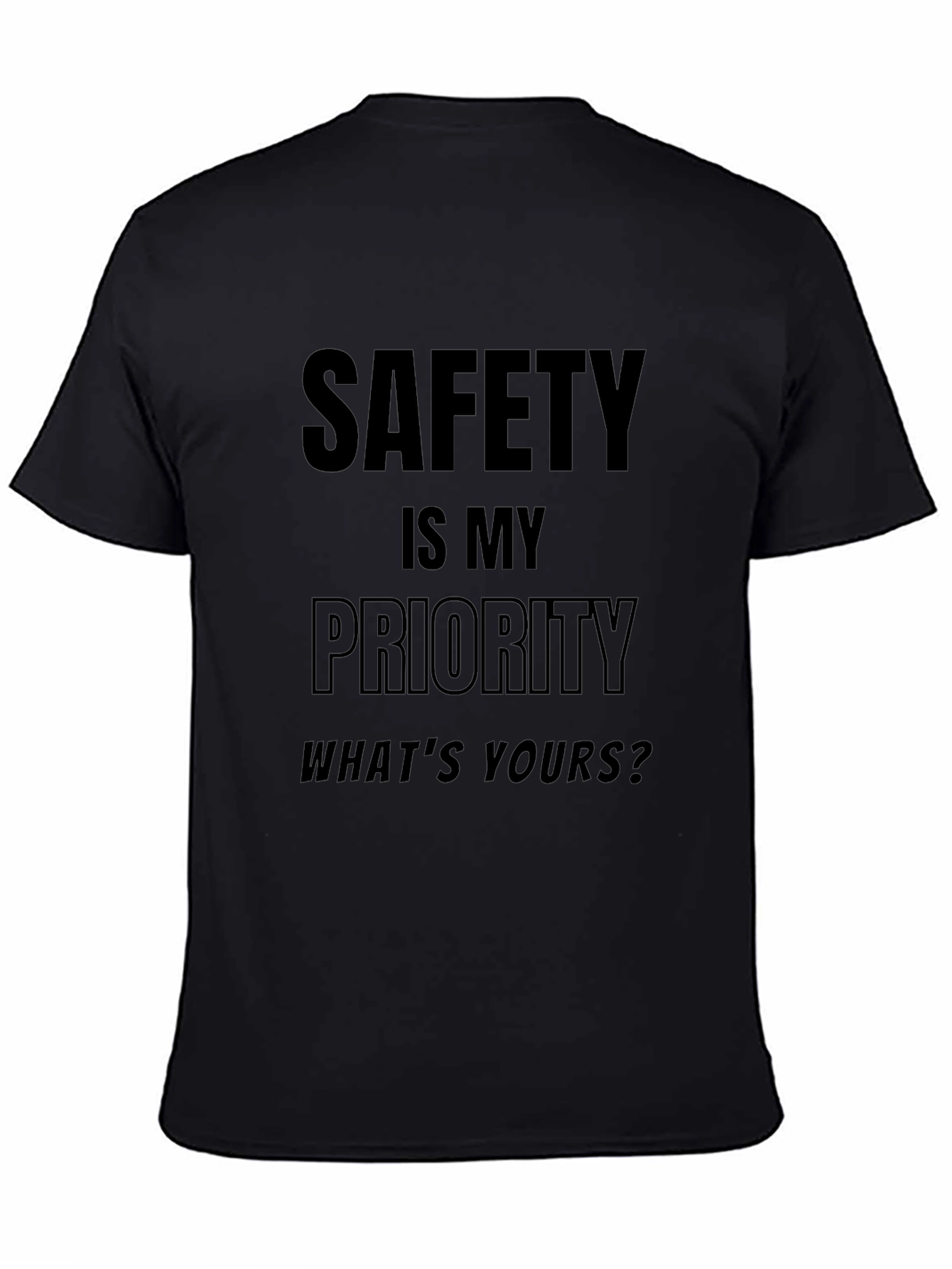 Safety First T-Shirt - Priority Message Tee