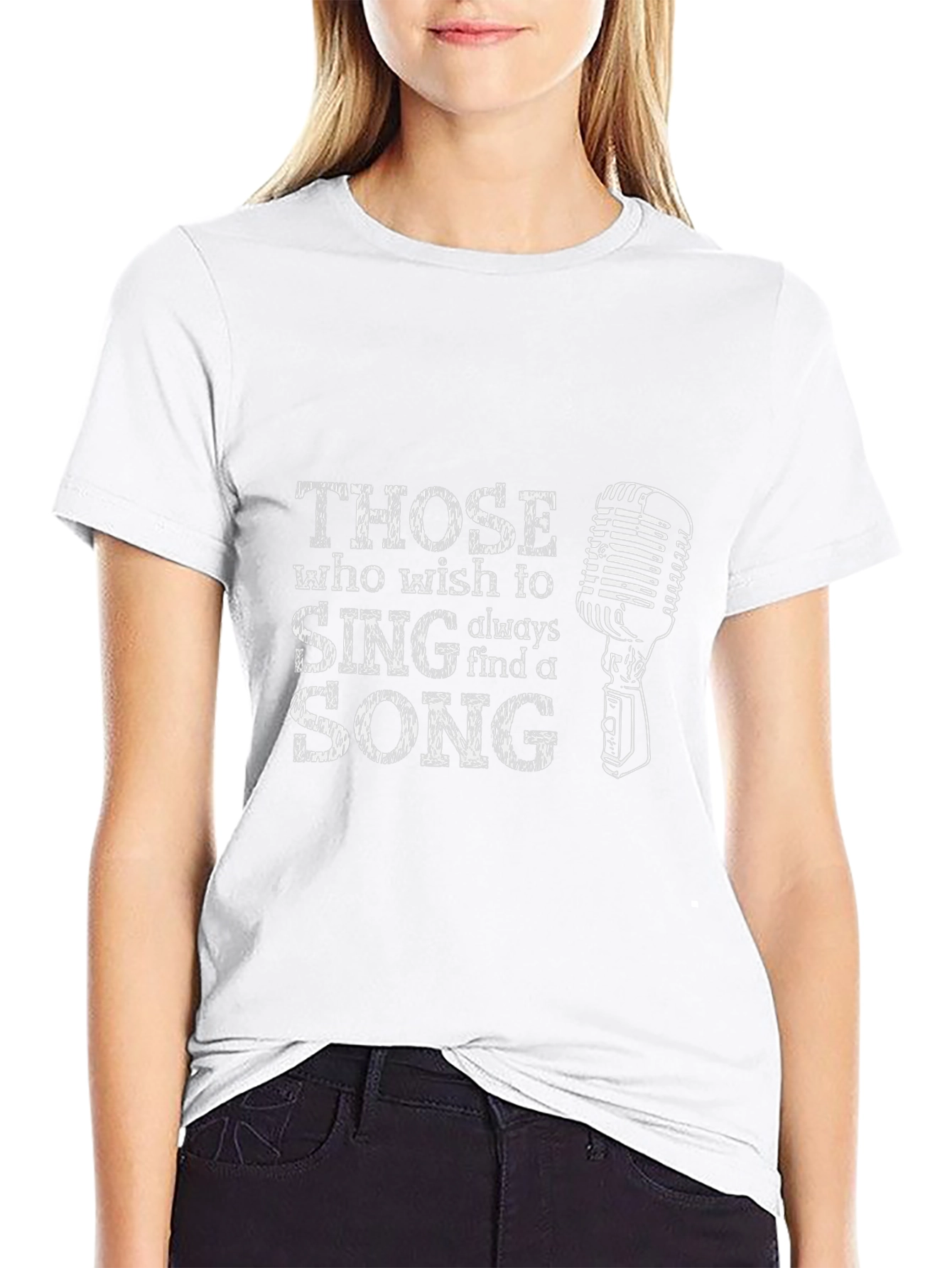 Singer T-Shirt - Those Who Wish to Sing
