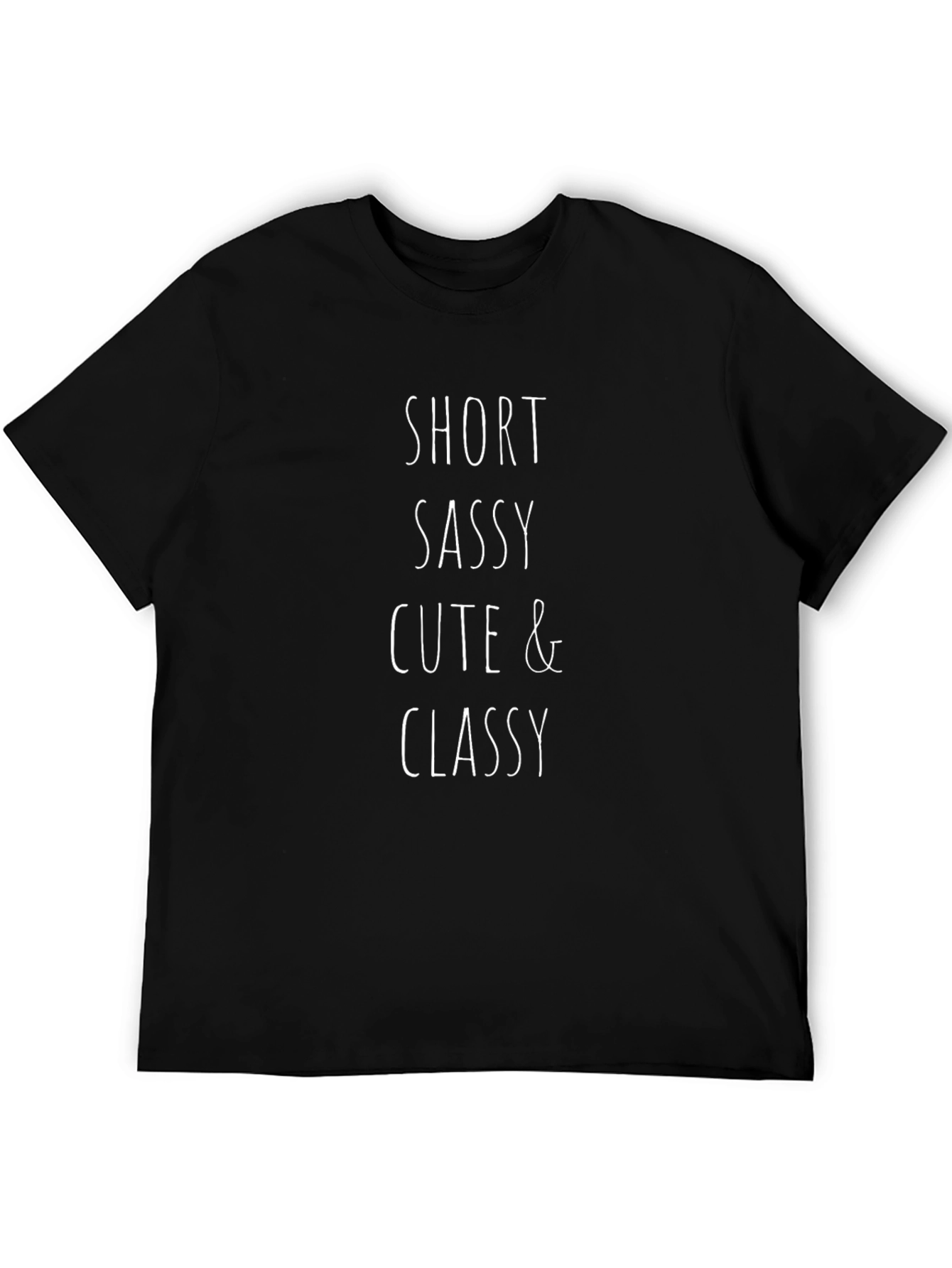 Short Sassy Cute & Classy Graphic Tee