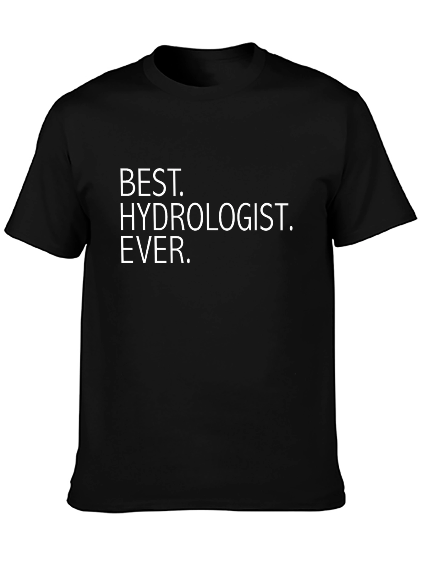 Best Hydrologist Ever Black T-Shirt
