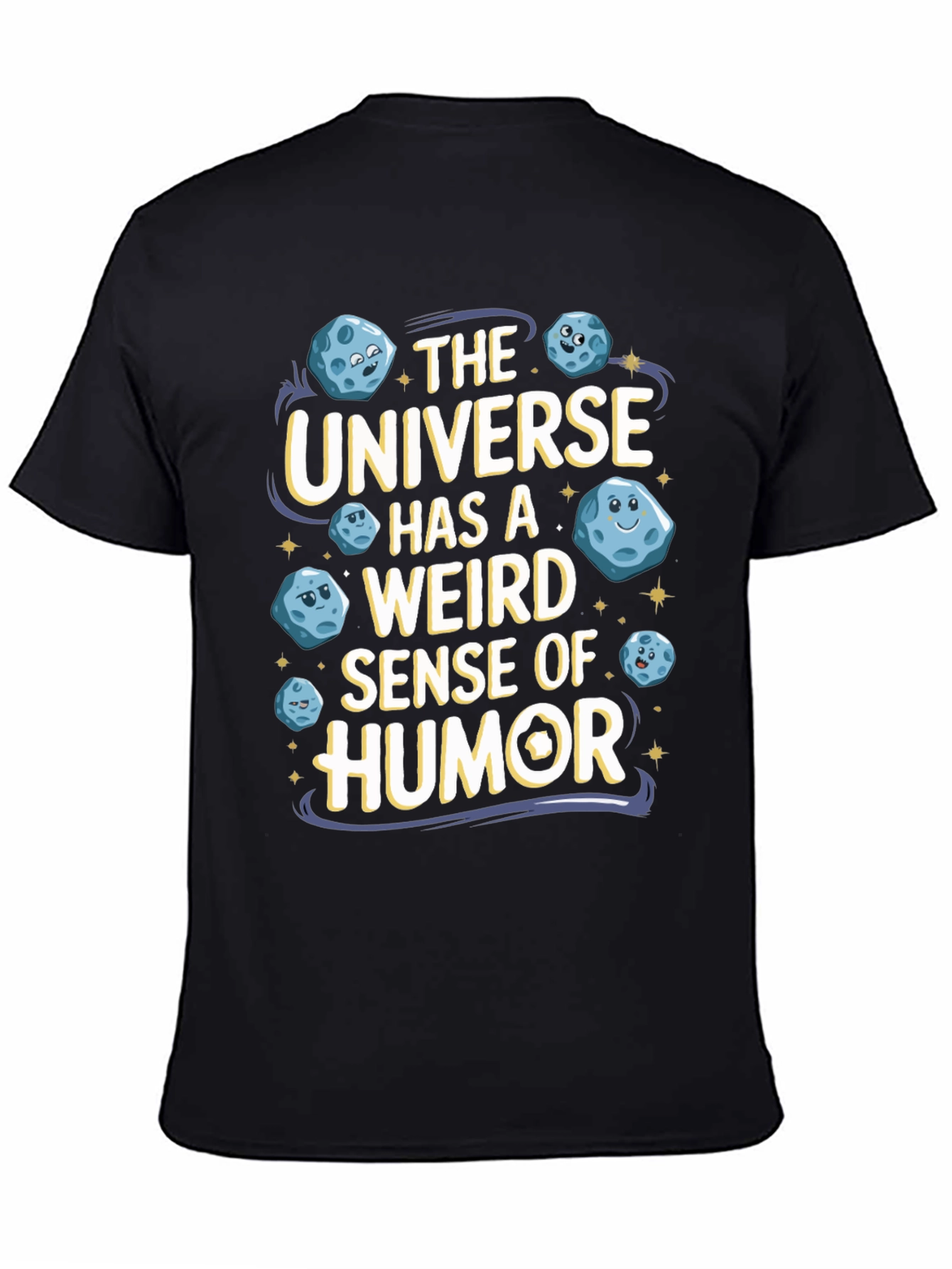The Universe Humor T-Shirt Funny Graphic Tee