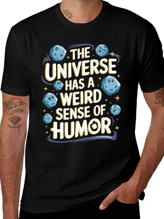 The Universe Humor T-Shirt Funny Graphic Tee
