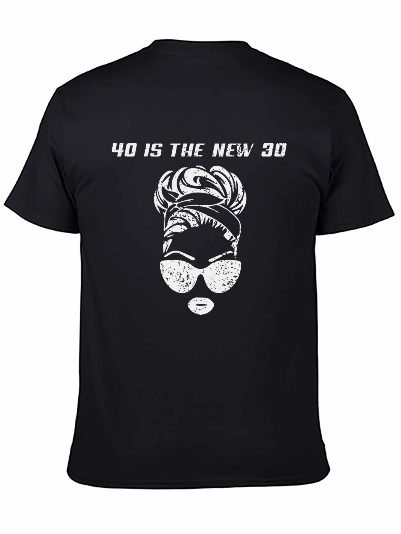 40 Is The New 30 Graphic T-Shirt