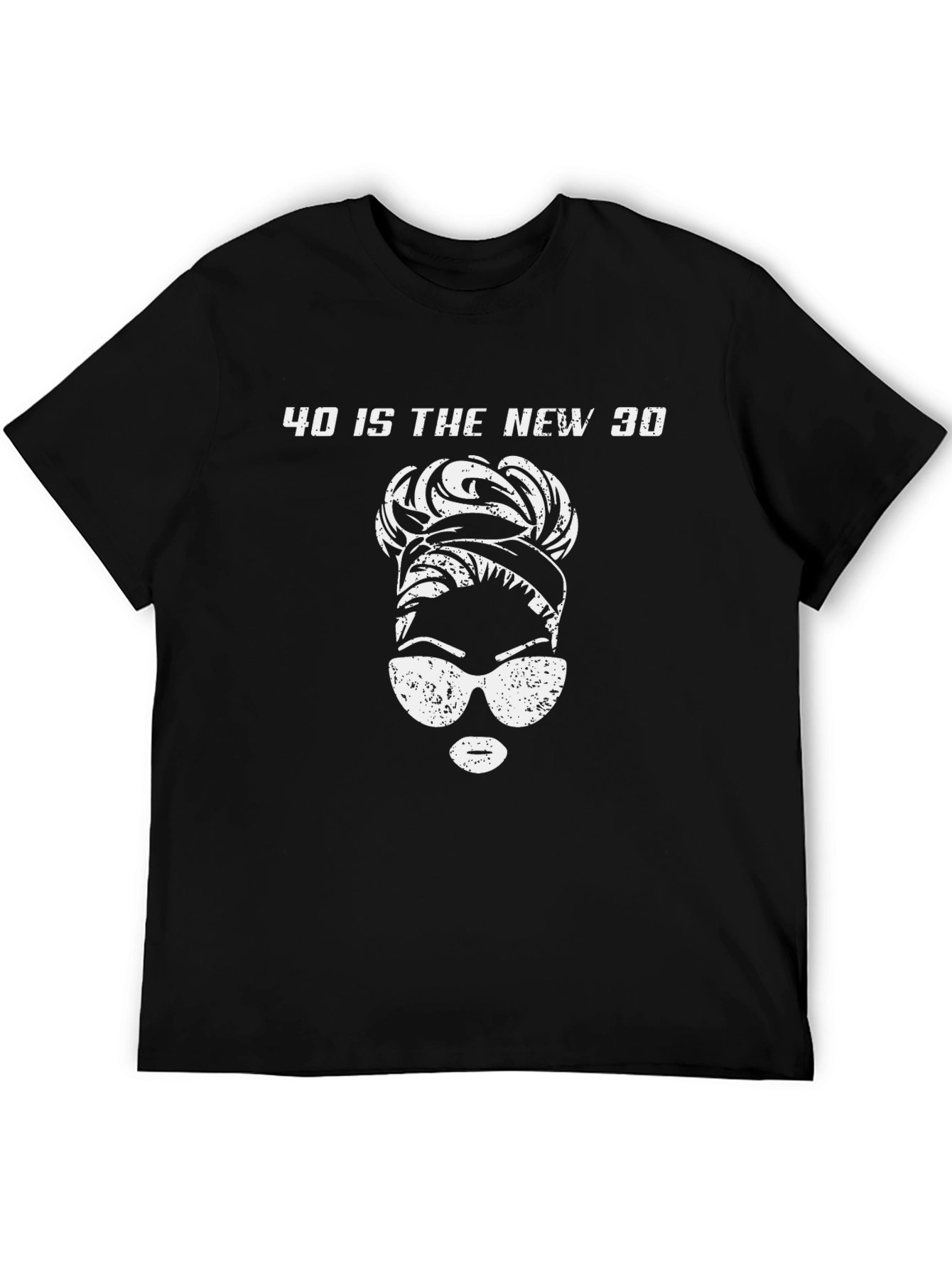40 Is The New 30 Graphic T-Shirt