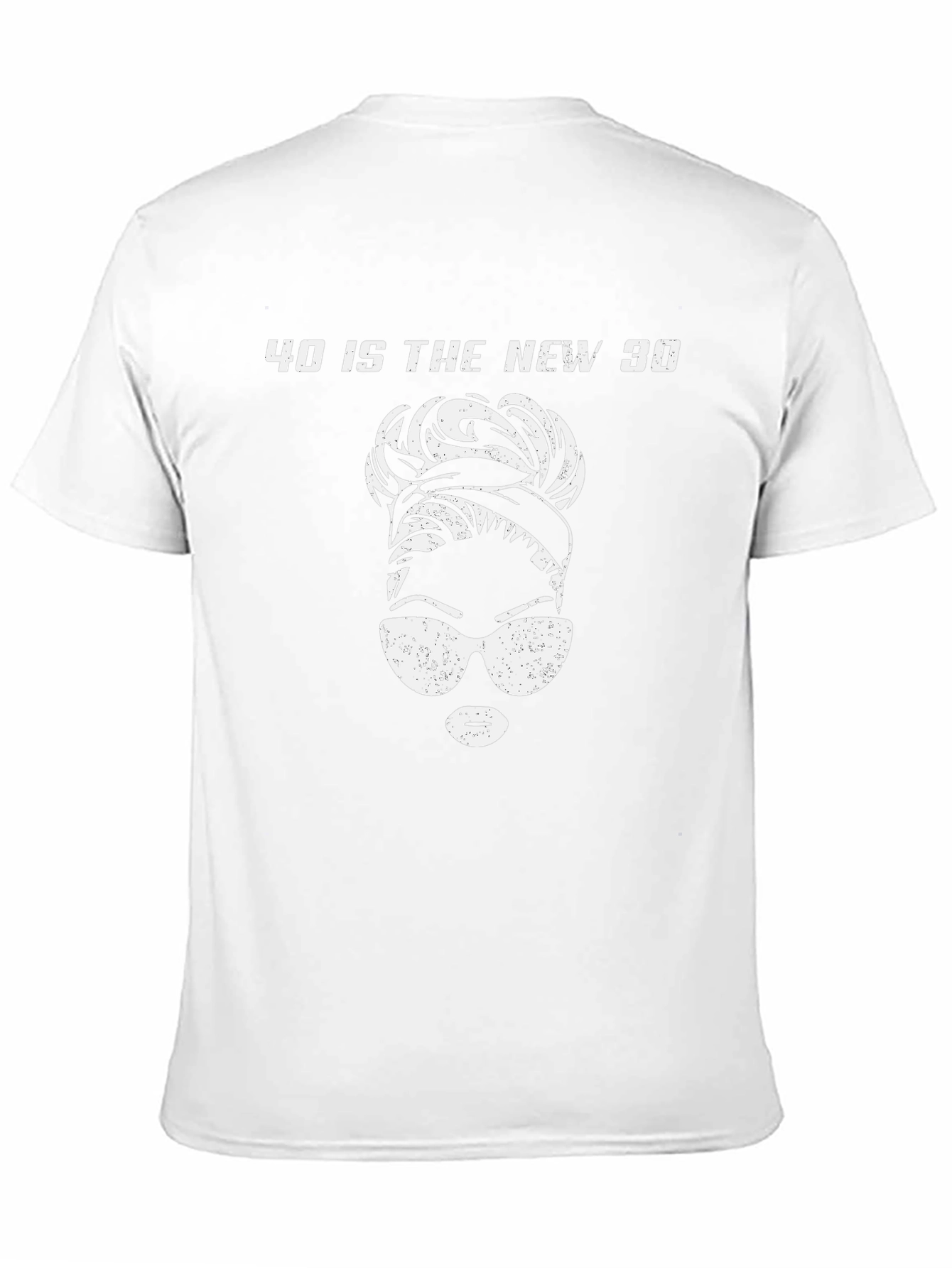 40 Is The New 30 Graphic T-Shirt