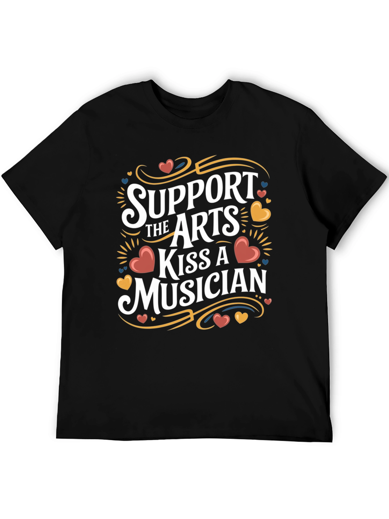 Support The Arts Kiss A Musician Graphic T-Shirt