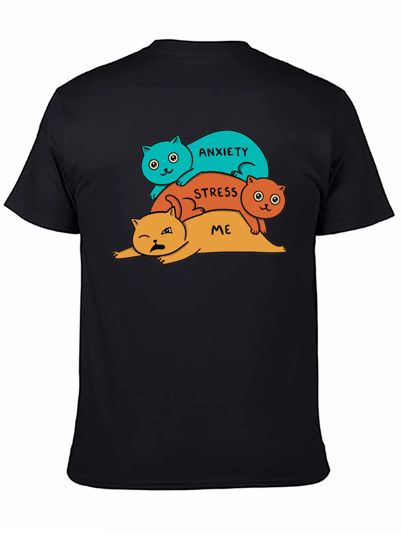 Anxiety Stress Me Cats Black T-Shirt
