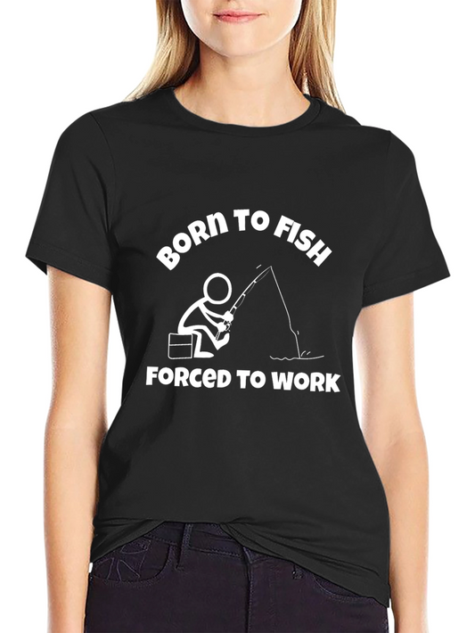 Born to Fish T-Shirt - Funny Fishing Tee
