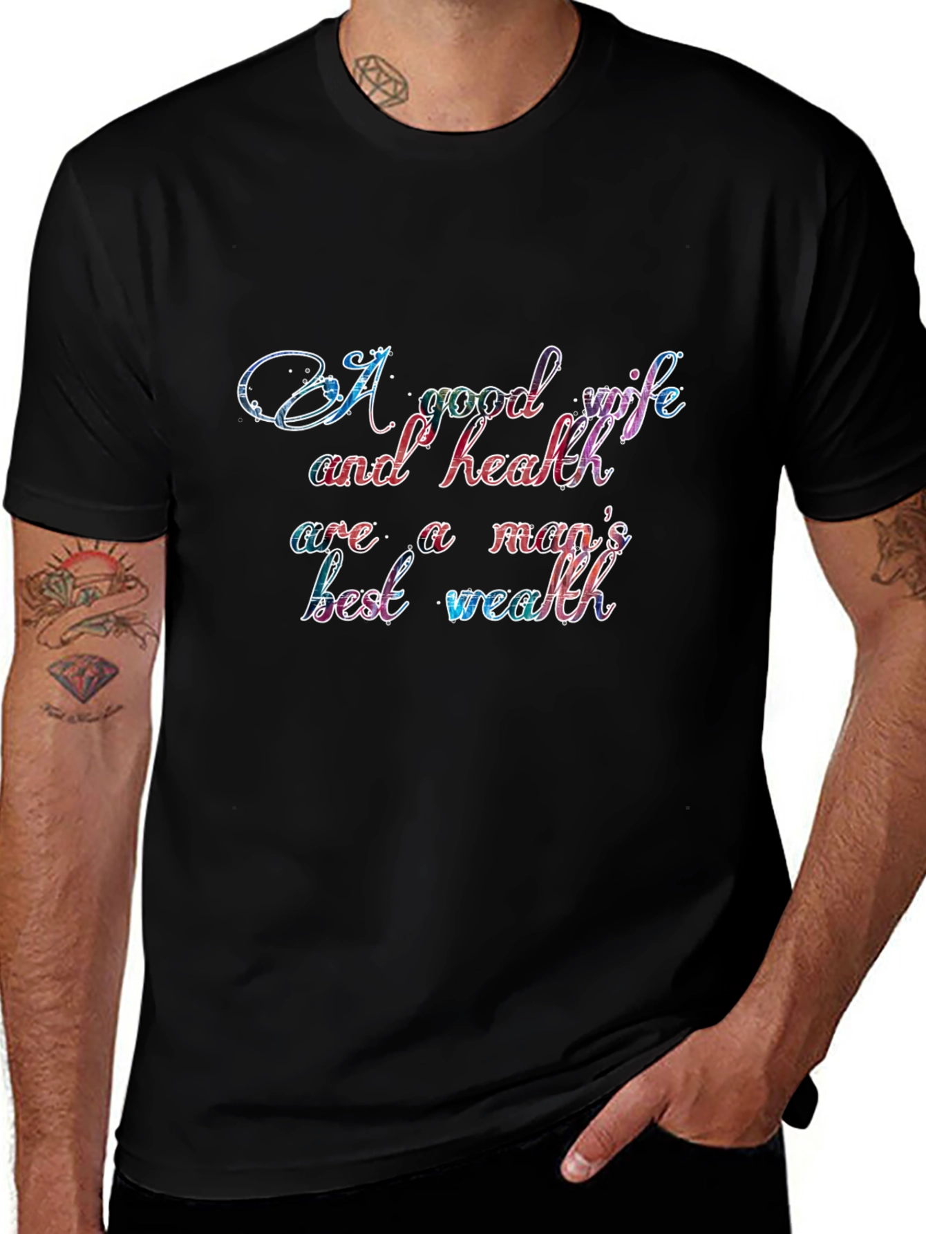 A Good Wife and Health T-Shirt