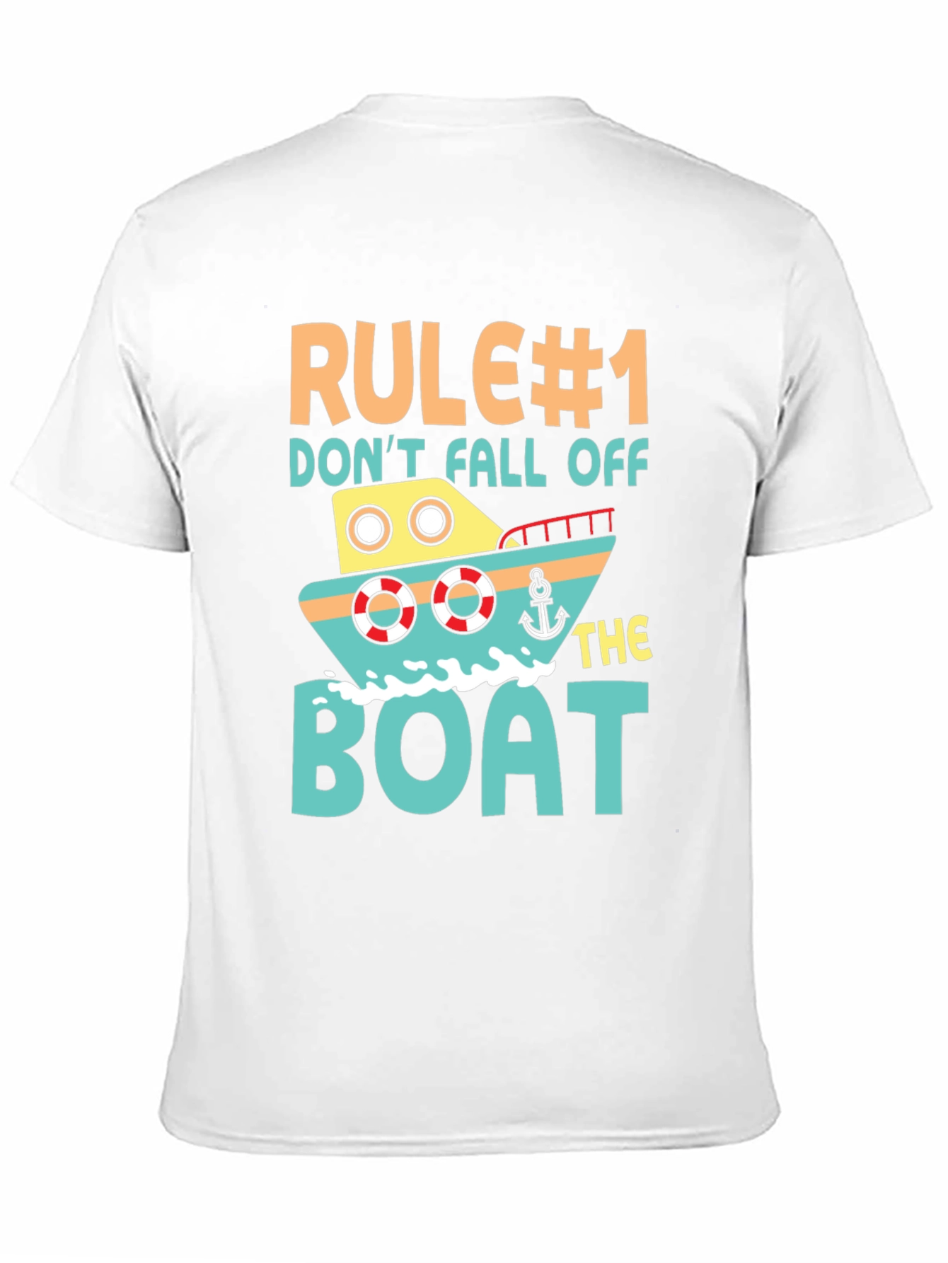 Rule #1 Dont Fall Off the Boat Graphic T-Shirt