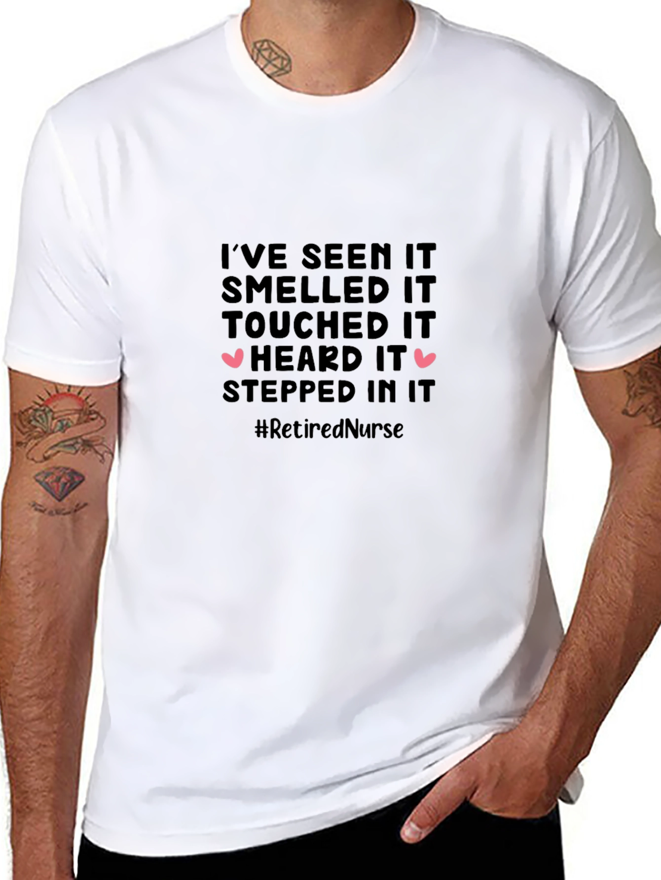 Retired Nurse T-Shirt: Ive Seen It All!