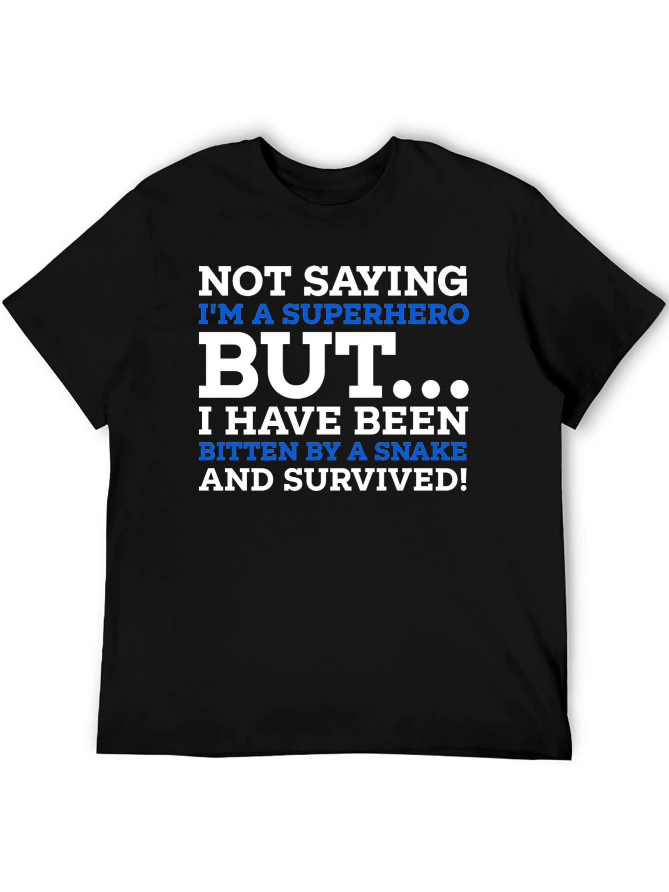 Superhero Snake Bite Survivor Novelty T-Shirt