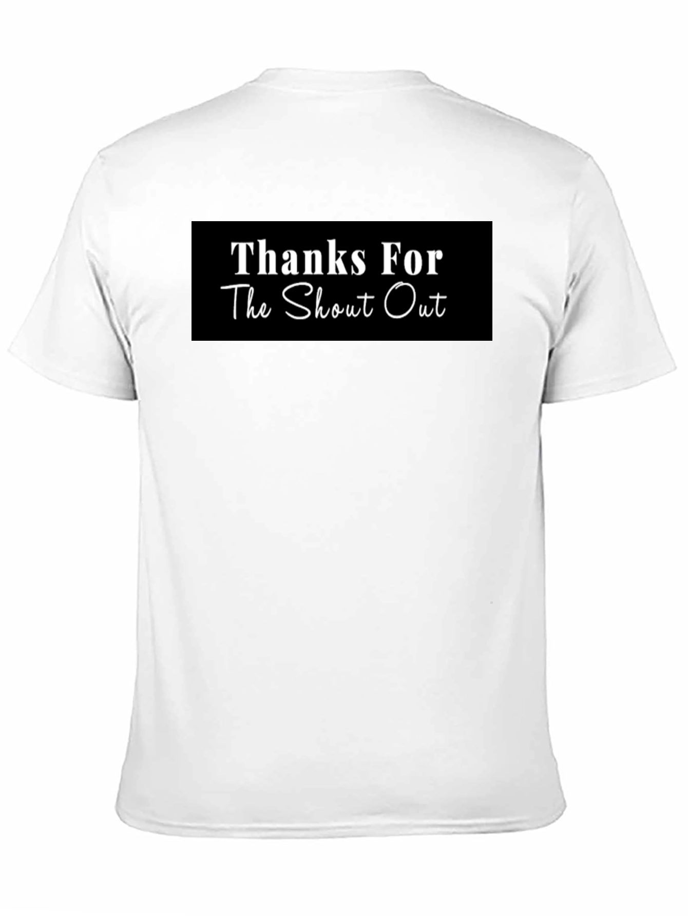 Thanks For The Shout Out Black T-Shirt