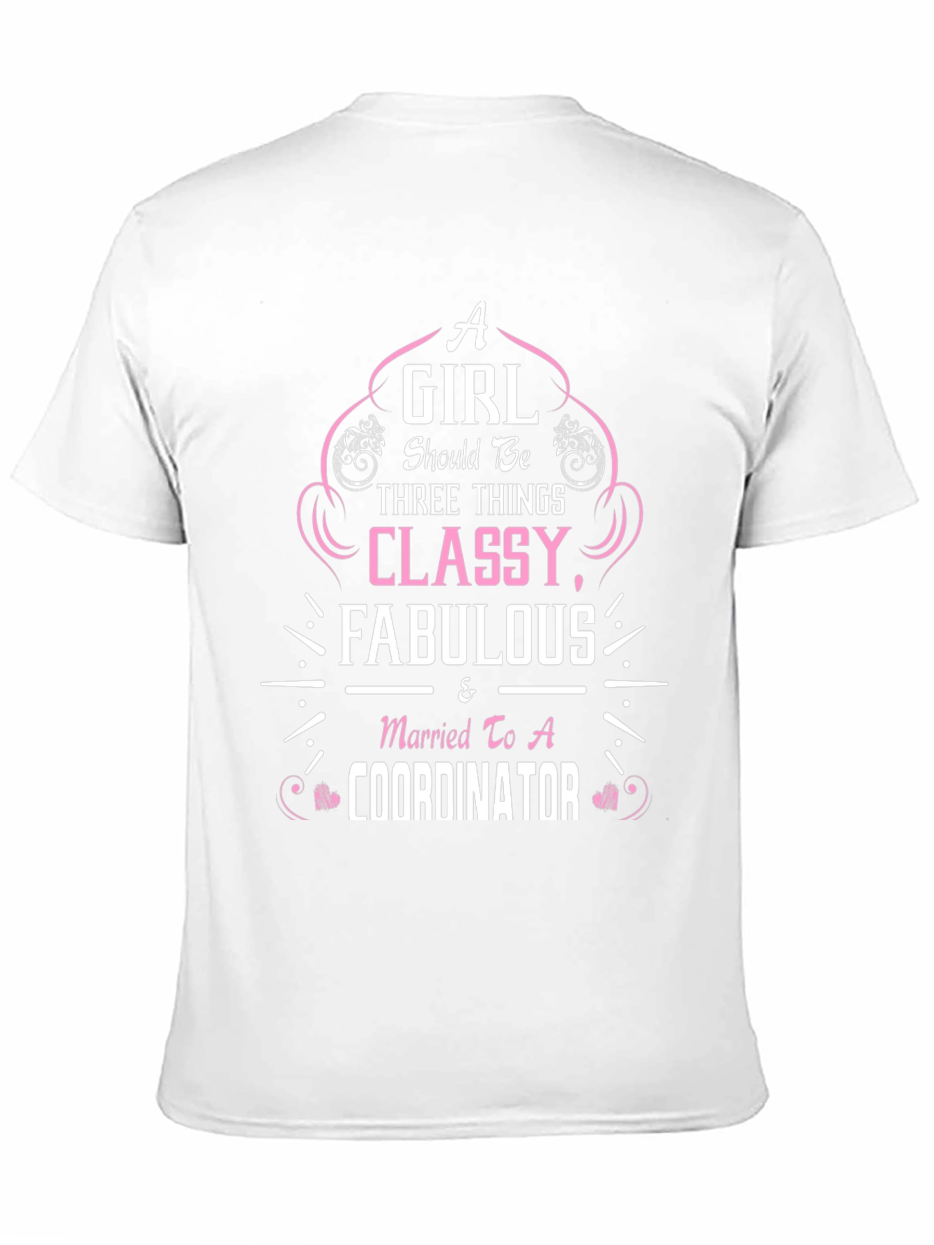 Classy Fabulous Coordinator Wife T-Shirt