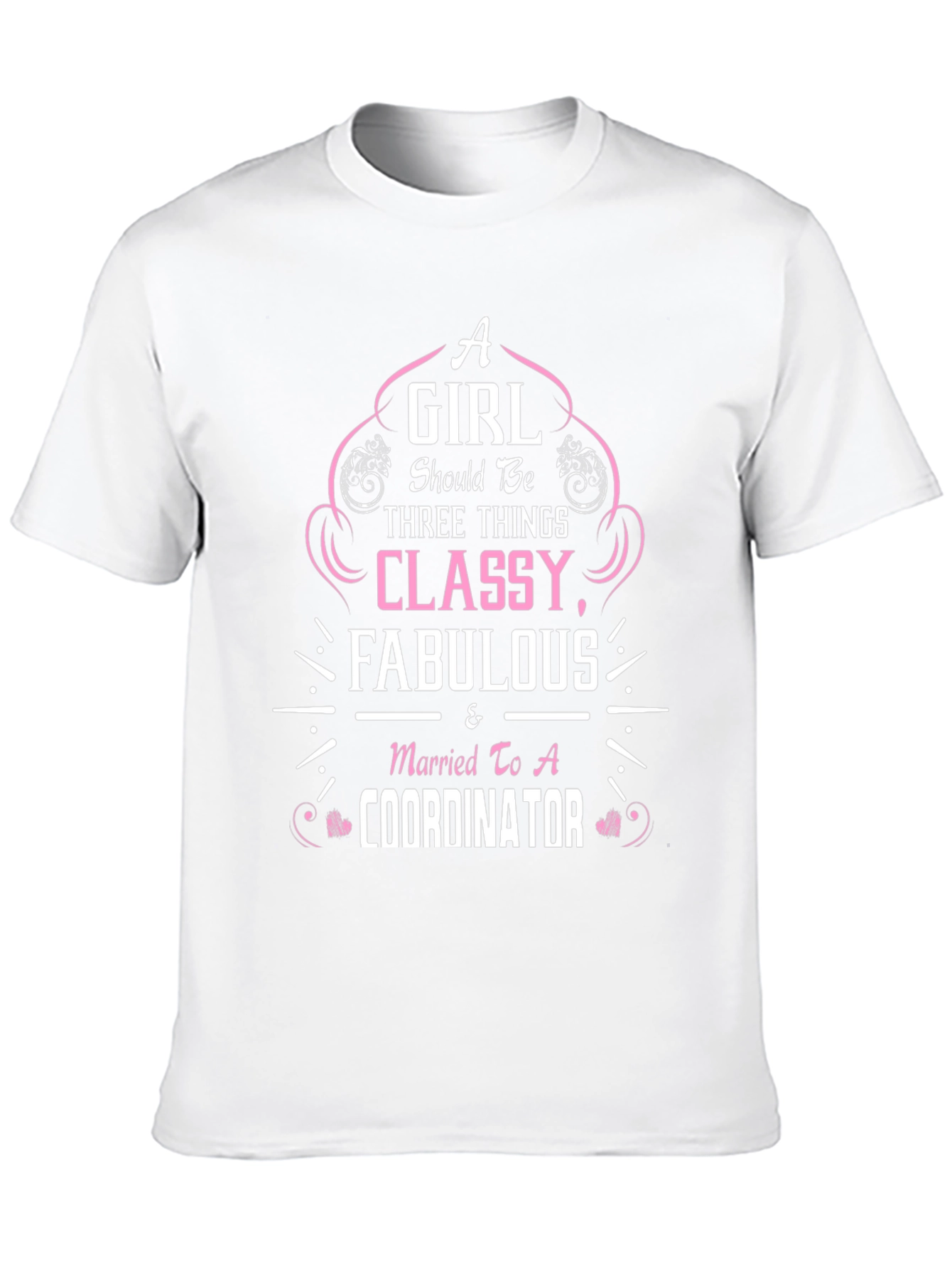 Classy Fabulous Coordinator Wife T-Shirt