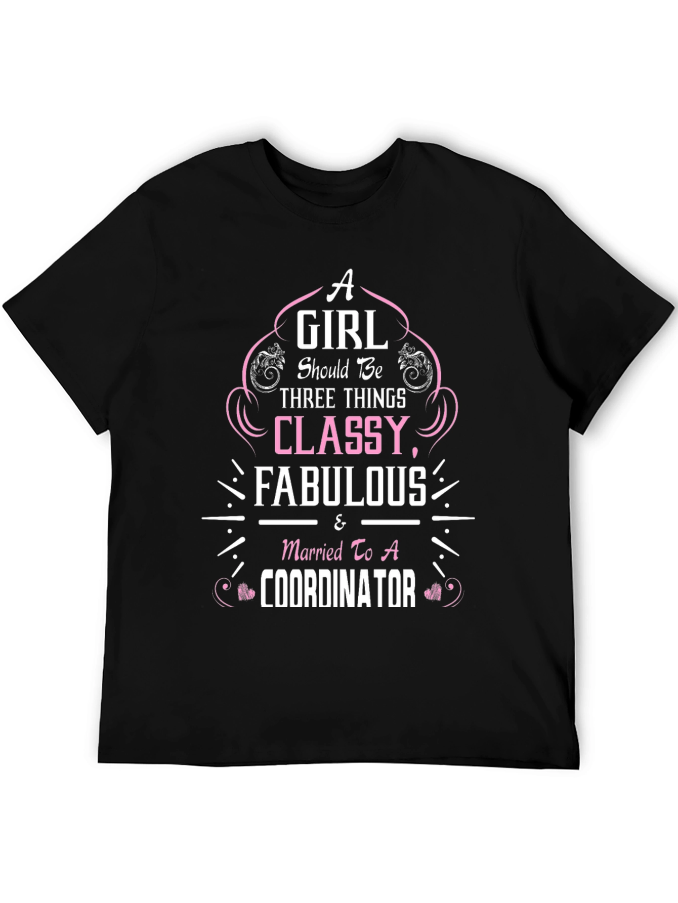 Classy Fabulous Coordinator Wife T-Shirt