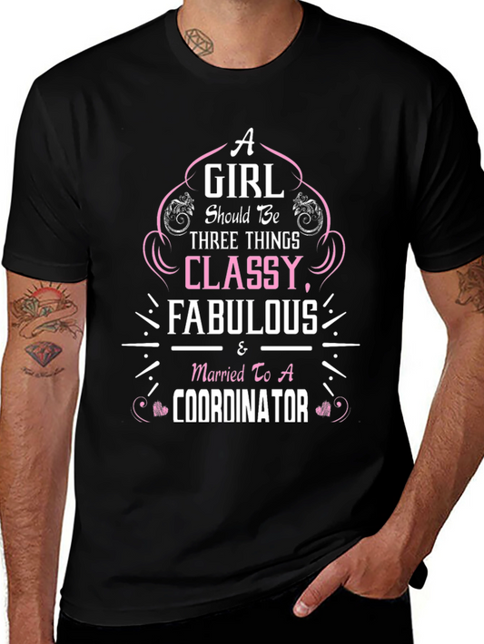 Classy Fabulous Coordinator Wife T-Shirt