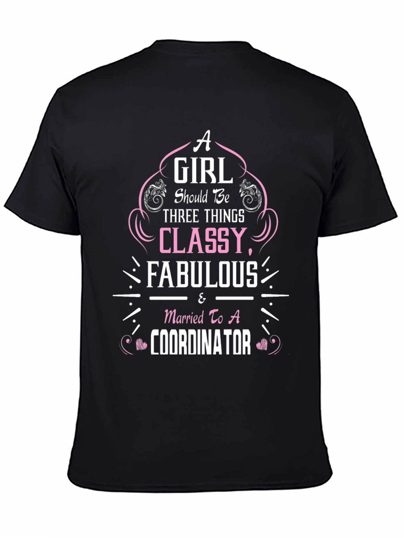 Classy Fabulous Coordinator Wife T-Shirt