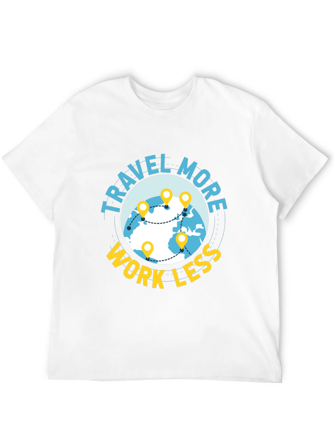 Travel More Work Less T-Shirt