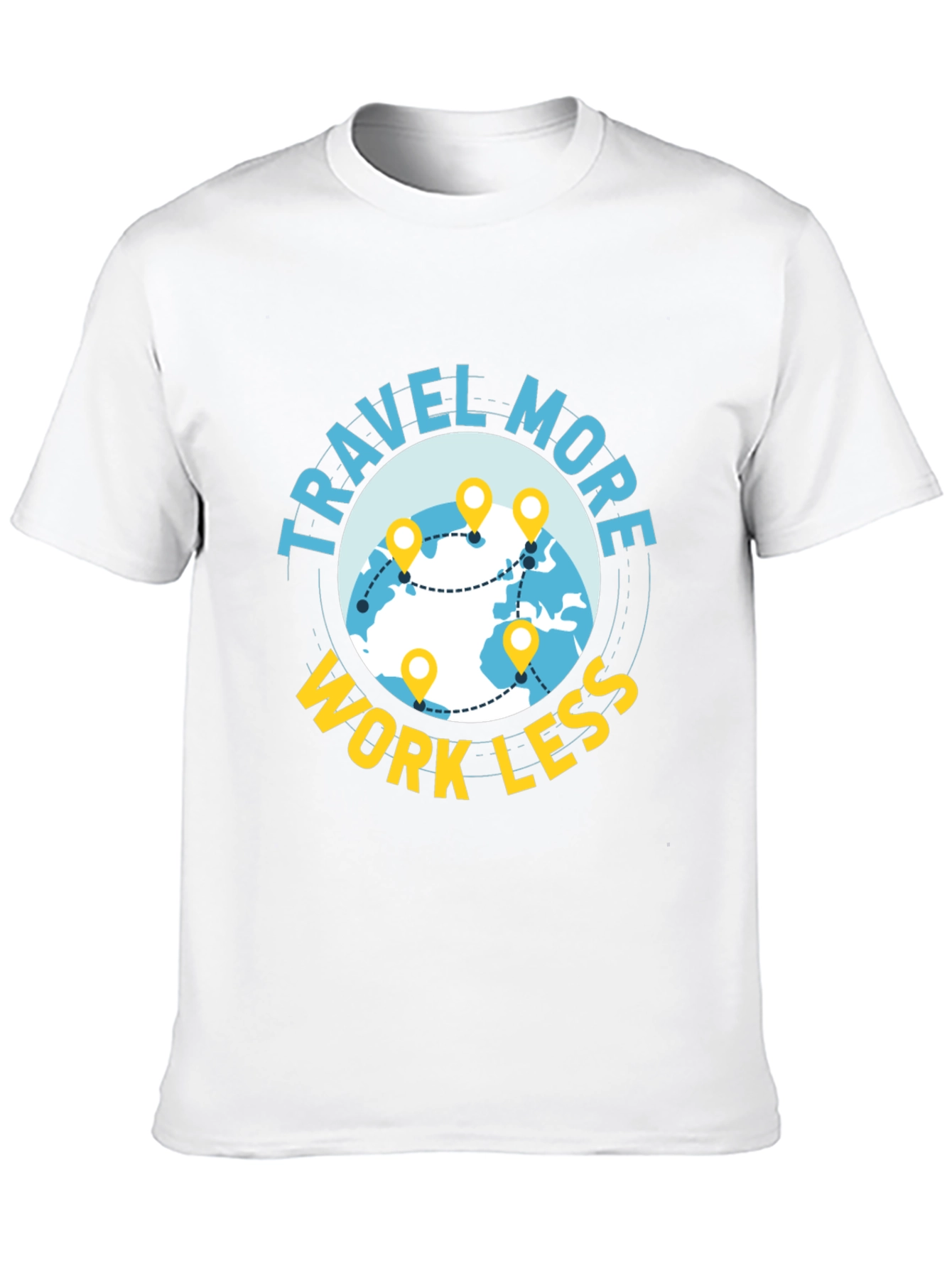 Travel More Work Less T-Shirt