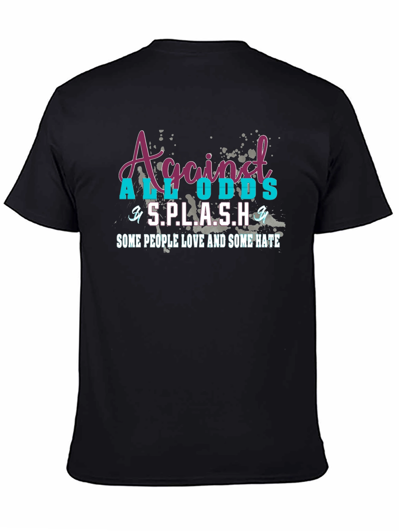 Against All Odds S.P.L.A.S.H. T-Shirt