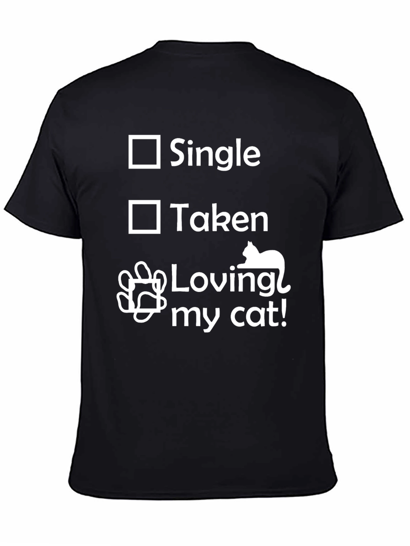 Single Taken Loving My Cat T-Shirt