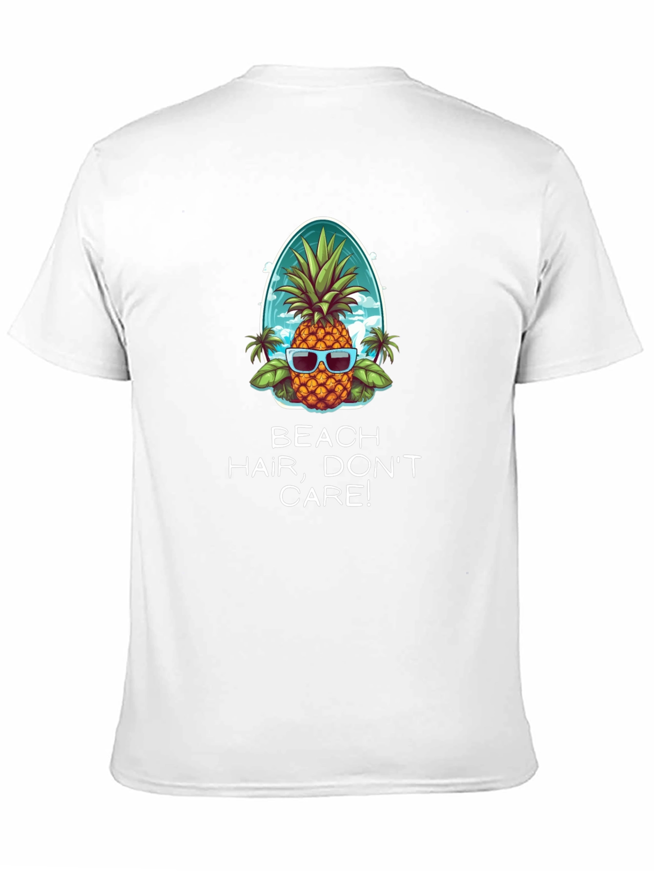 Beach Hair Dont Care Pineapple T-Shirt