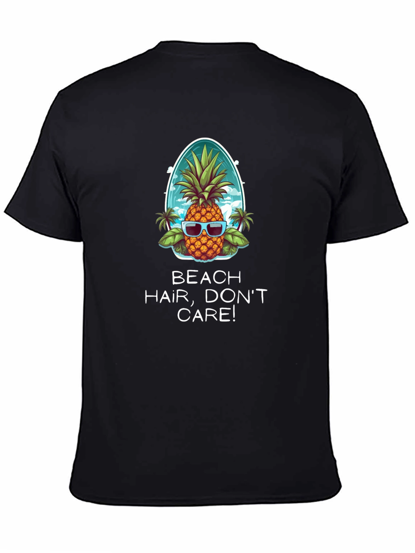 Beach Hair Dont Care Pineapple T-Shirt