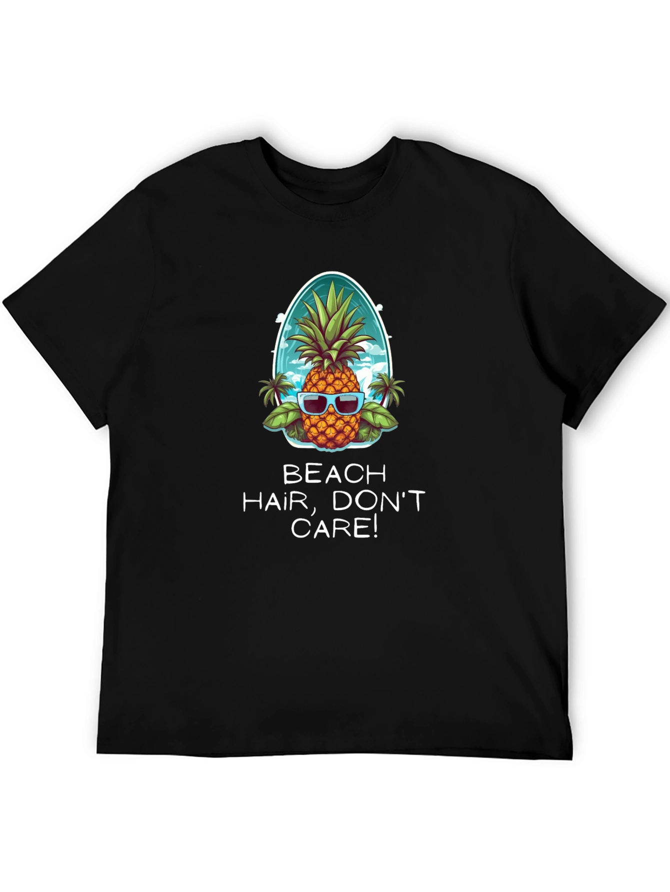 Beach Hair Dont Care Pineapple T-Shirt