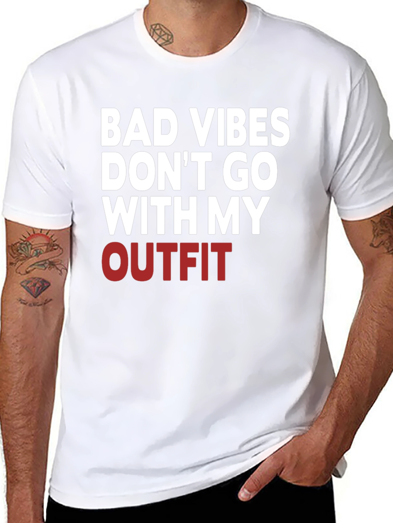Bad Vibes Dont Go With My Outfit T-Shirt