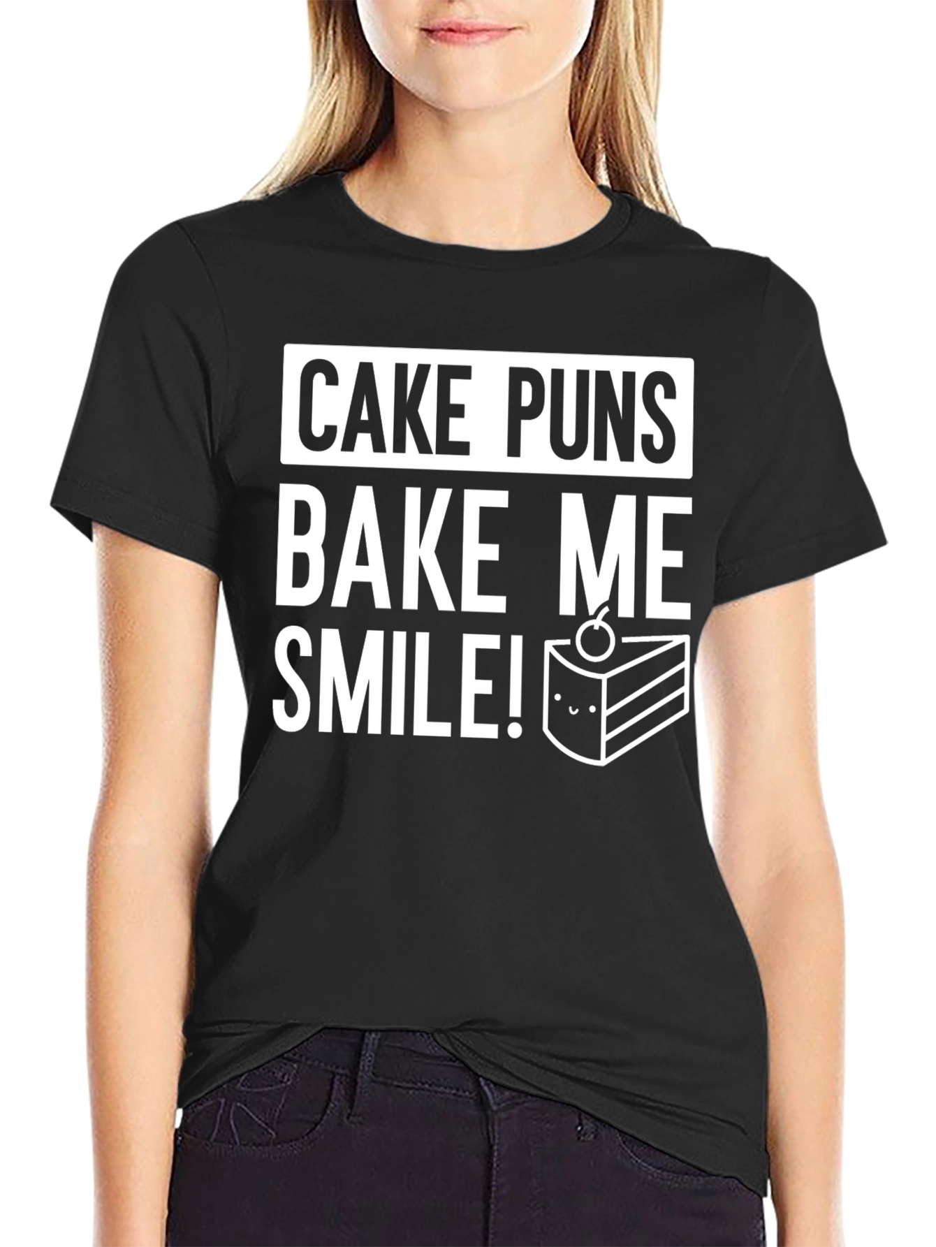 Cake Puns T-Shirt - Bake Me Smile!