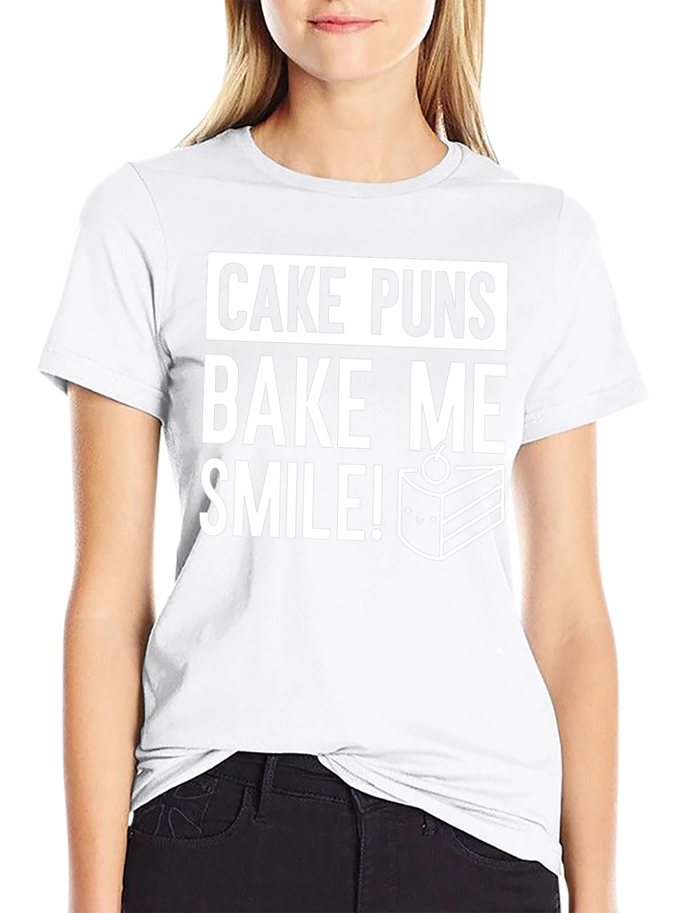 Cake Puns T-Shirt - Bake Me Smile!