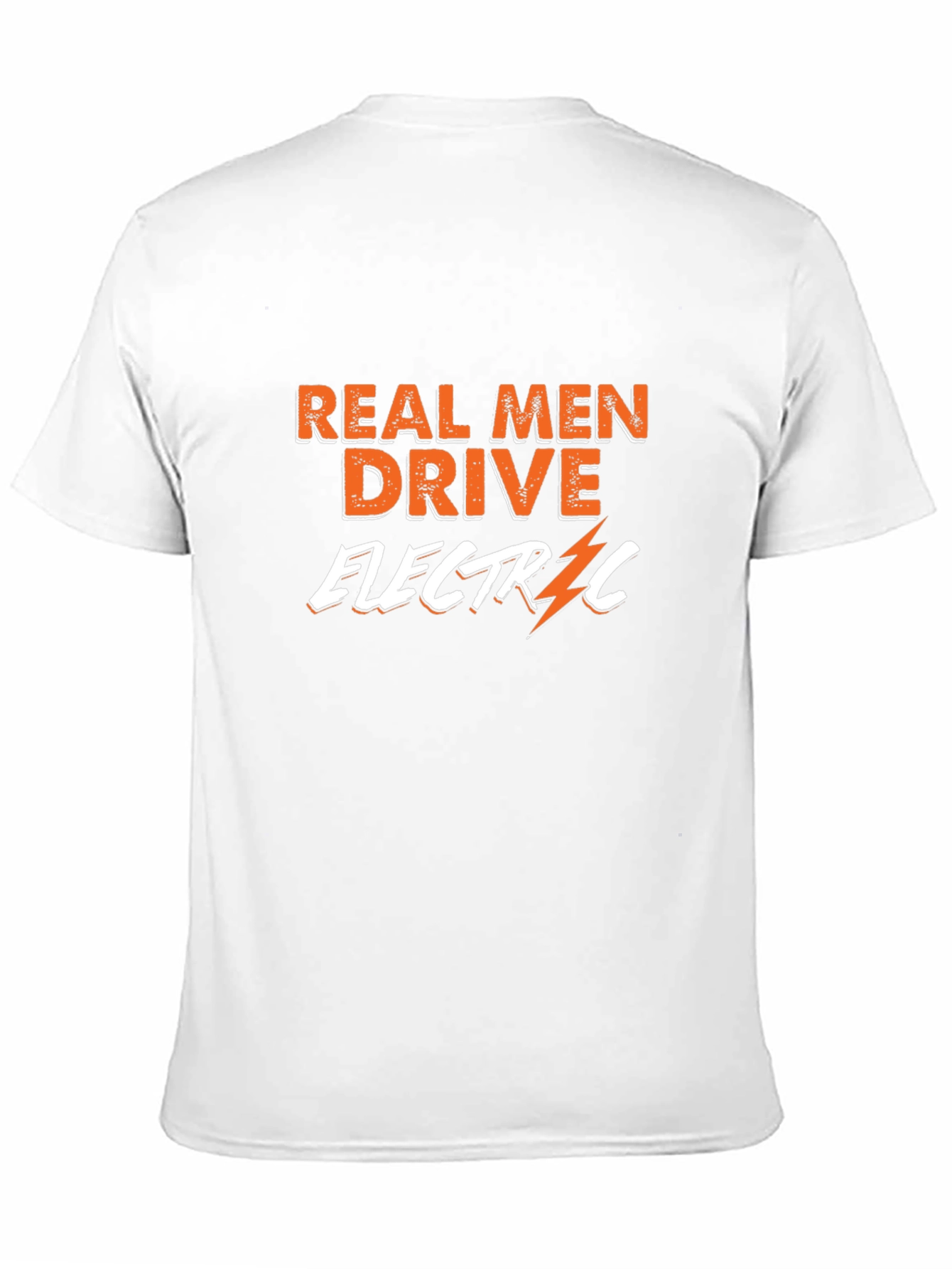 Real Men Drive Electric T-Shirt - Bold & Stylish