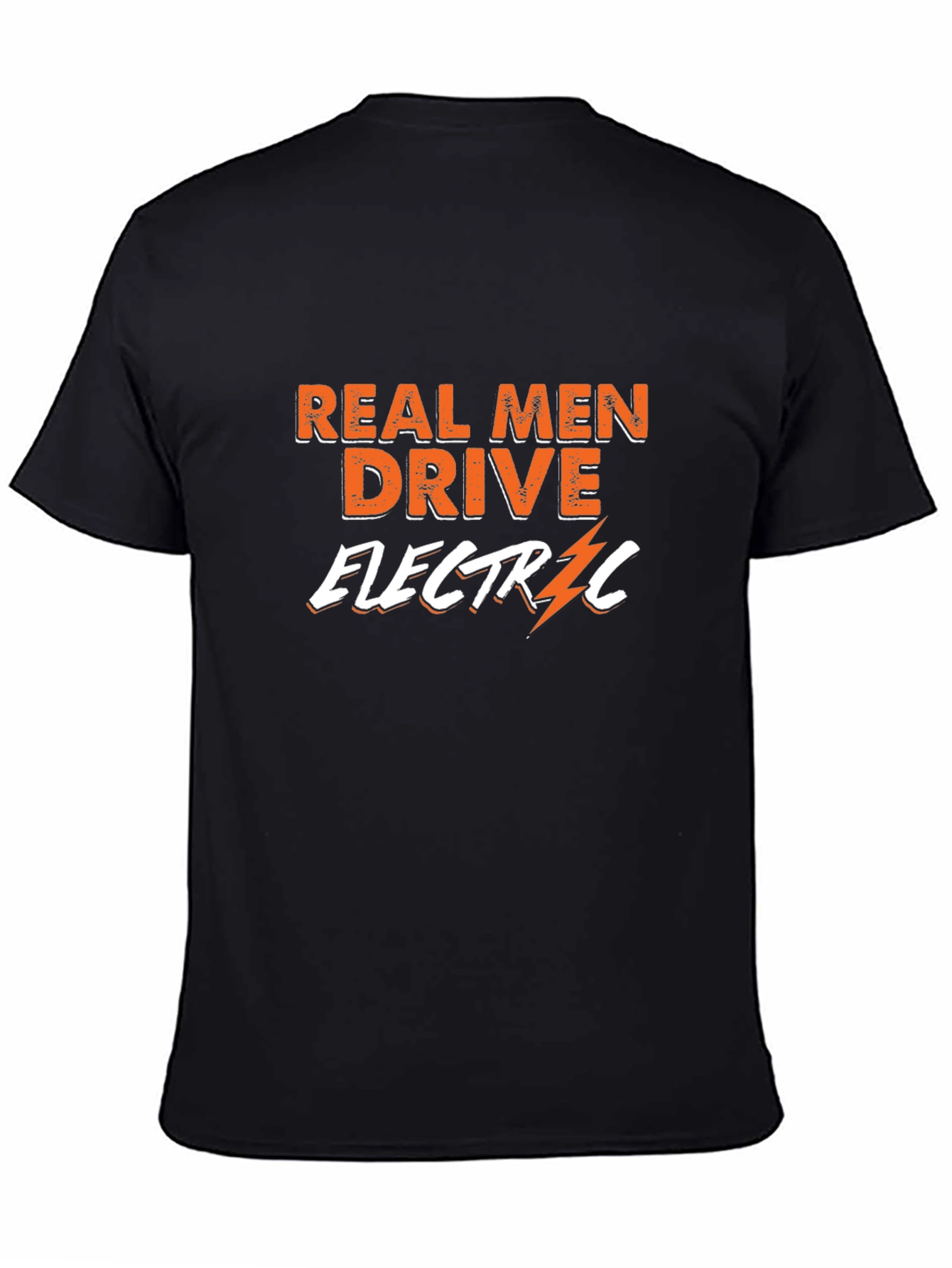 Real Men Drive Electric T-Shirt - Bold & Stylish