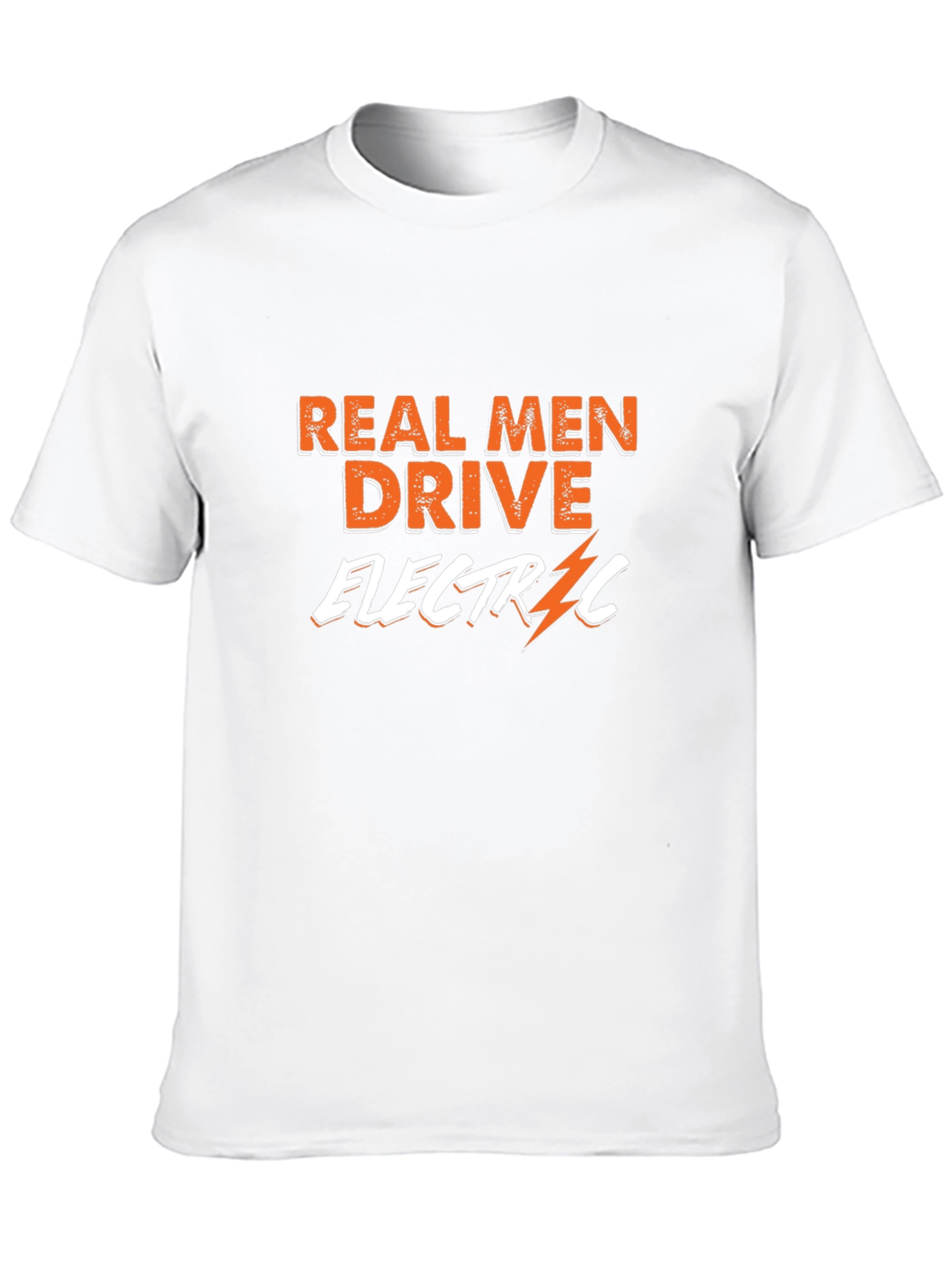 Real Men Drive Electric T-Shirt - Bold & Stylish