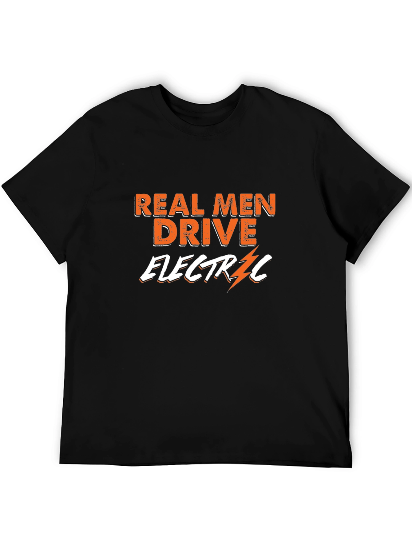 Real Men Drive Electric T-Shirt - Bold & Stylish