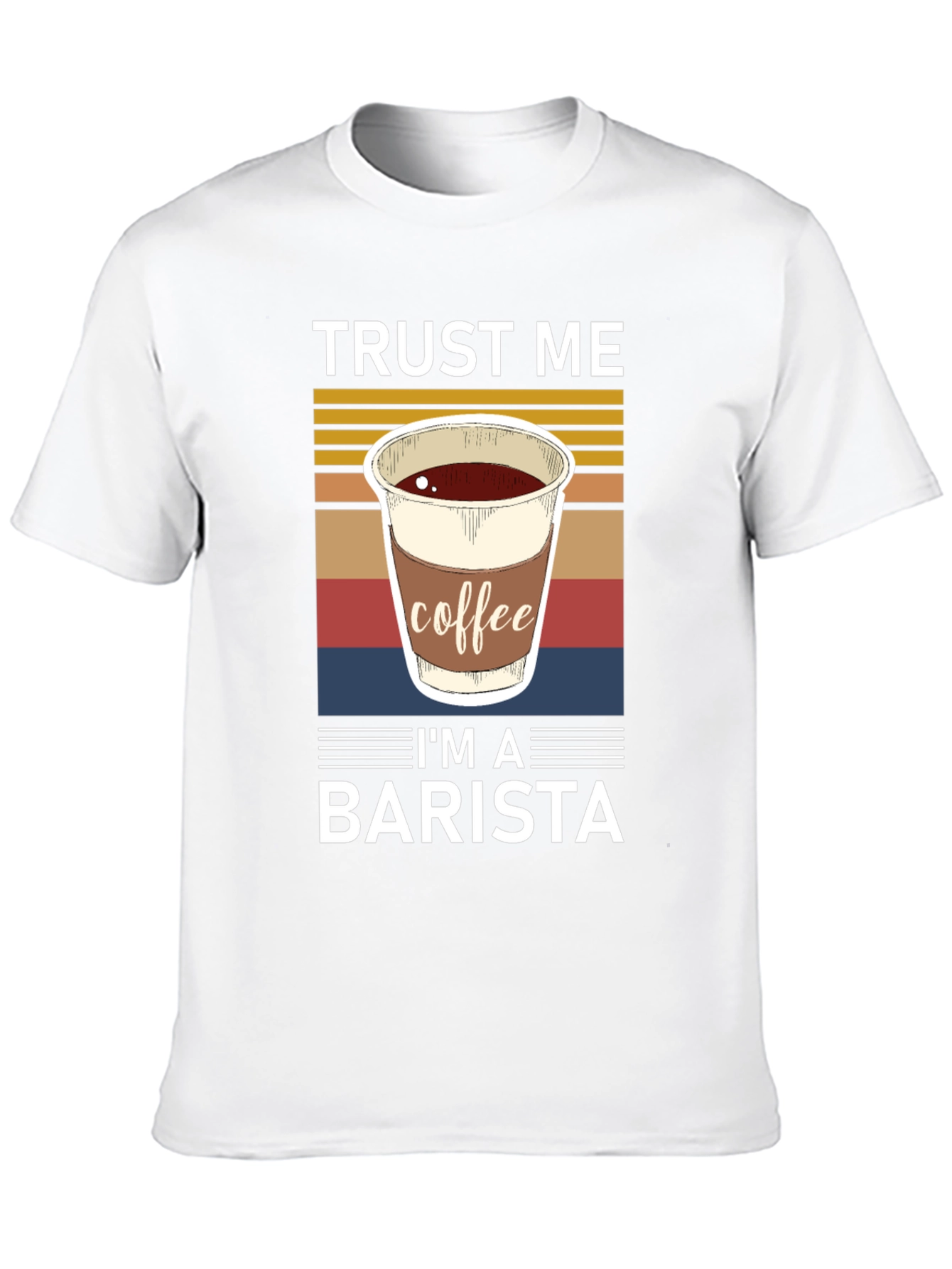 Trust Me Im A Barista Graphic T-Shirt