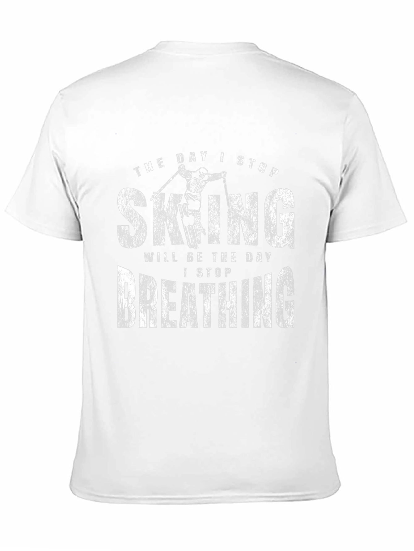 Skiing Lover T-Shirt - Stop Skiing Stop Breathing