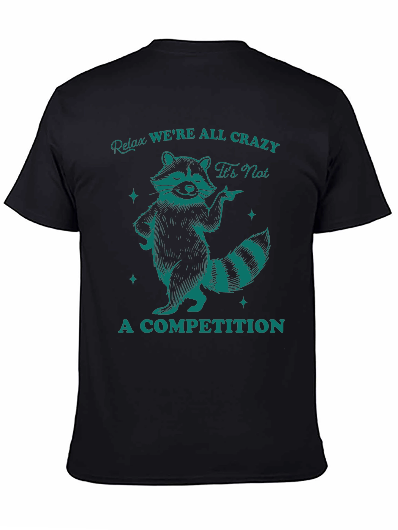 Relax Were All Crazy Raccoon Graphic Tee