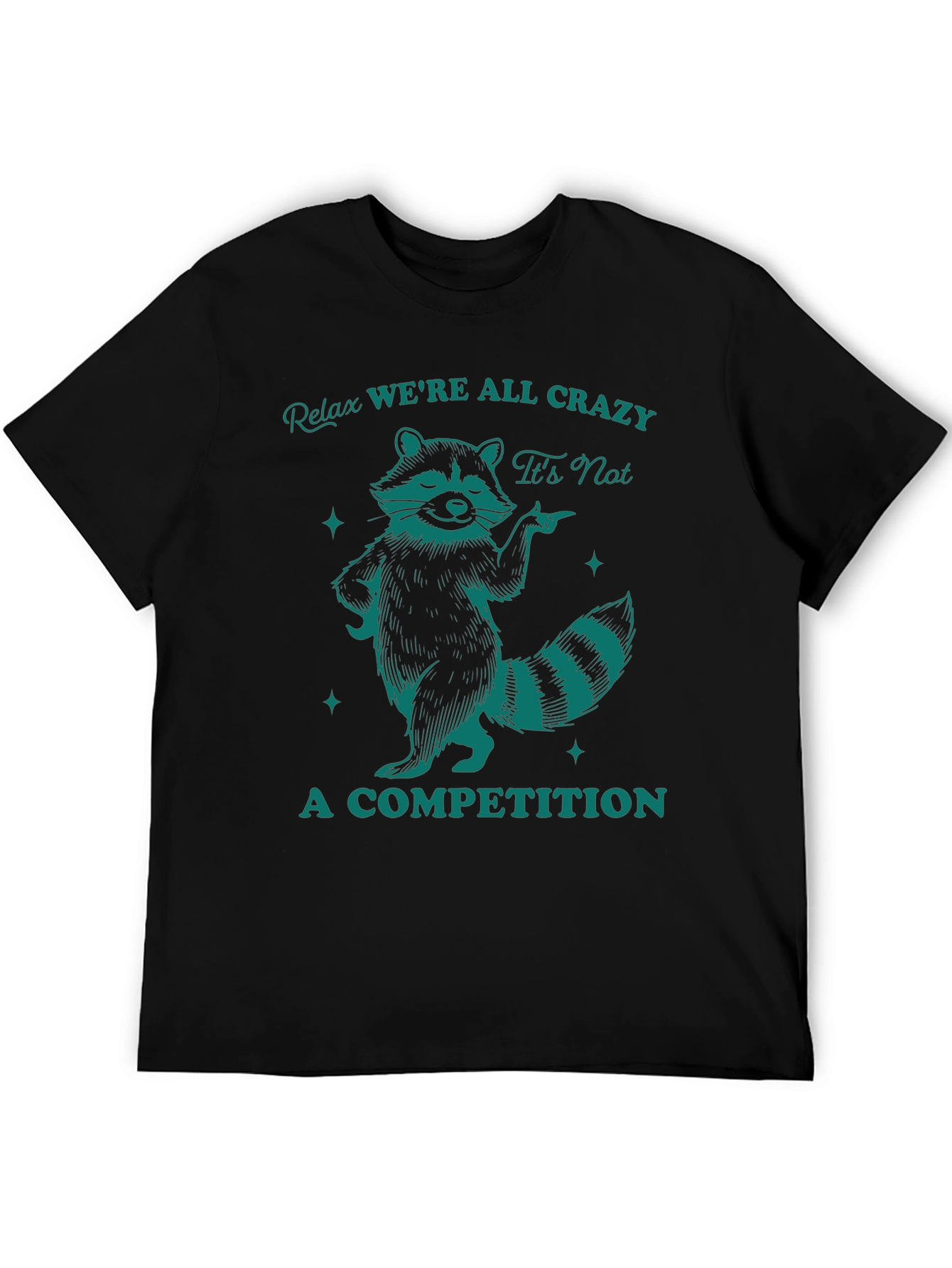 Relax Were All Crazy Raccoon Graphic Tee
