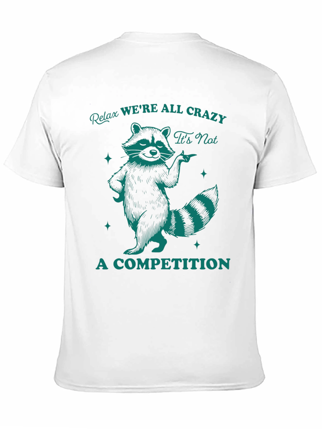 Relax Were All Crazy Raccoon Graphic Tee