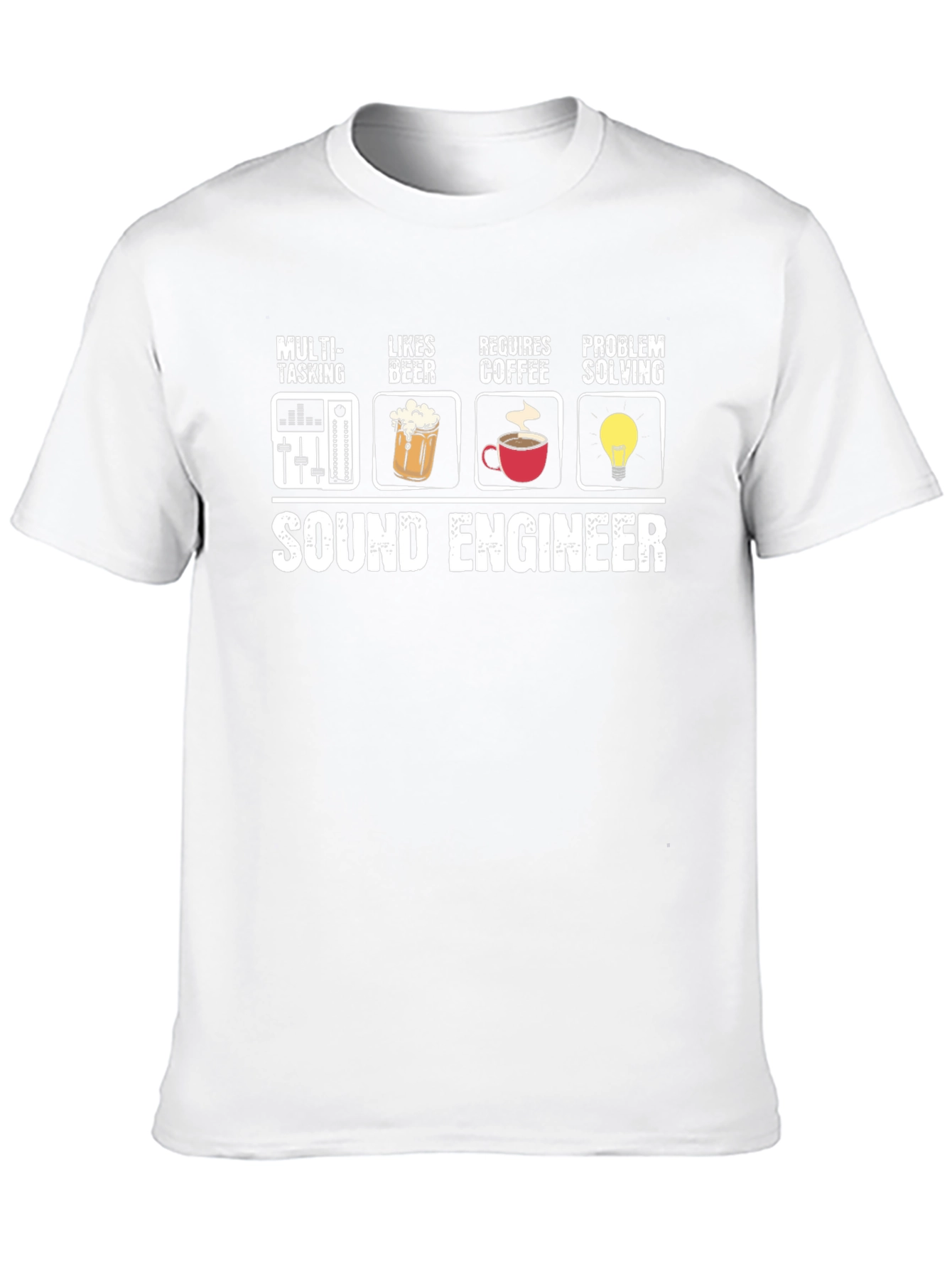 Sound Engineer T-Shirt - Multi-Tasking Beer Coffee Problem Solving