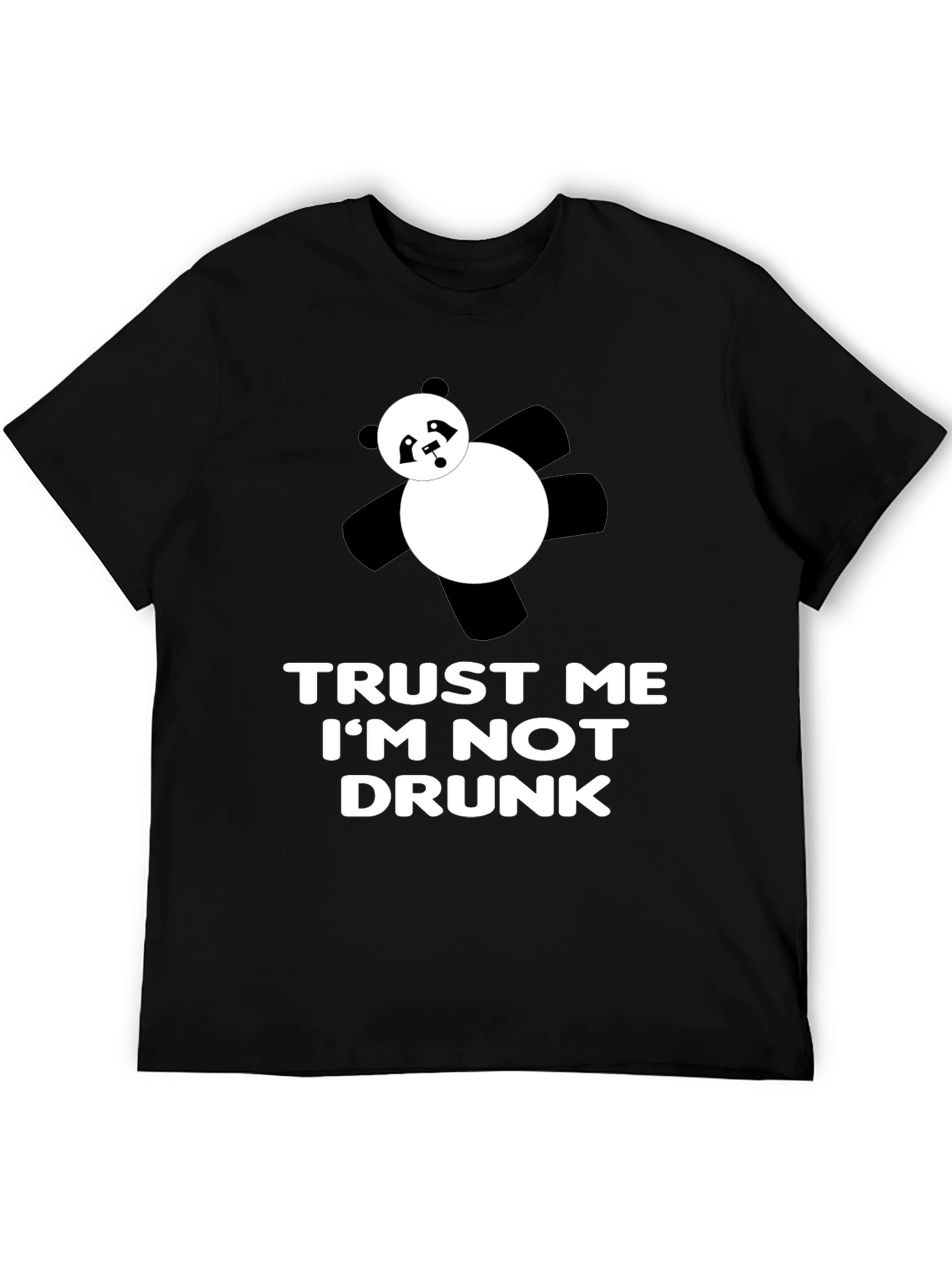 Trust Me Im Not Drunk T-Shirt Panda Graphic